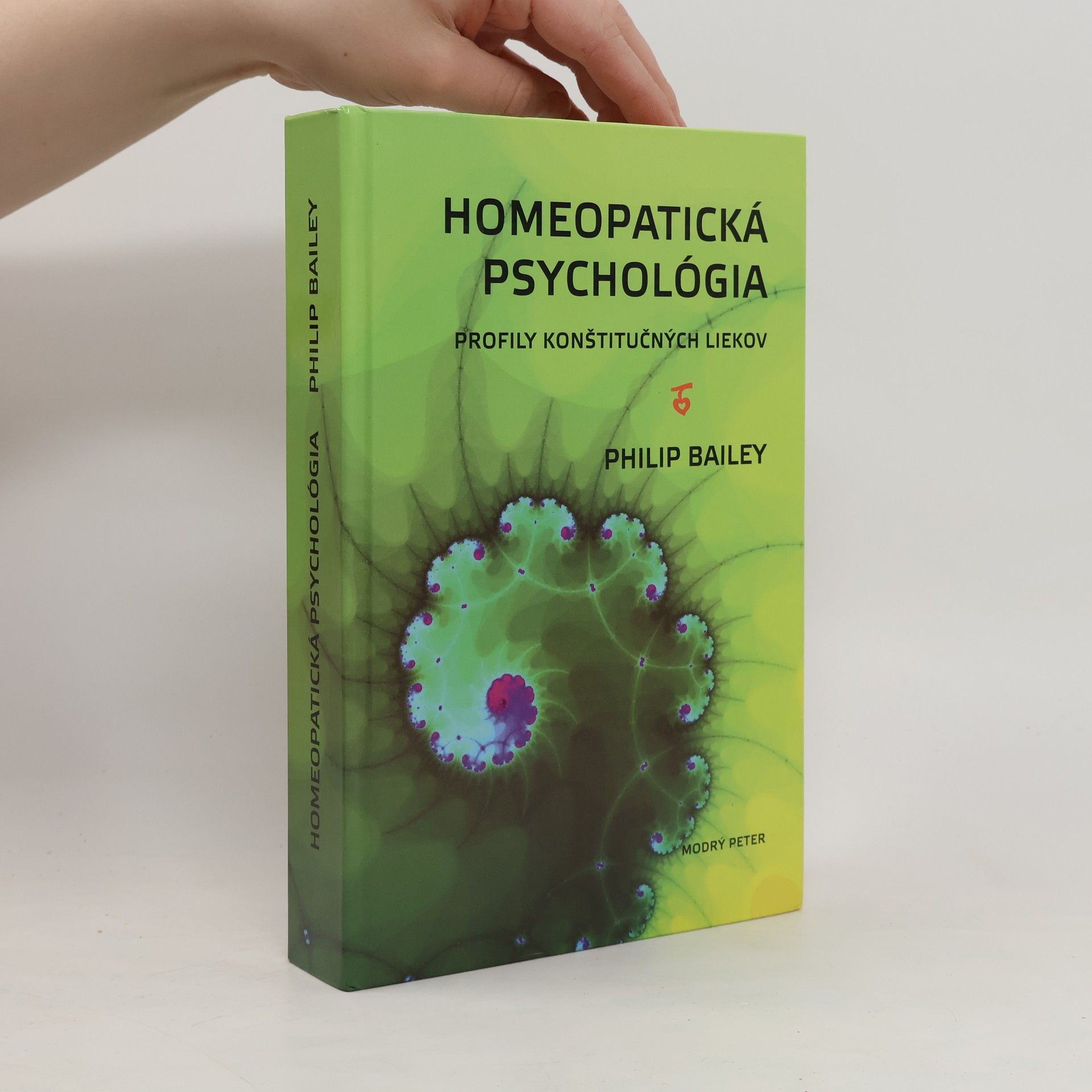 Philip M. Bailey Homeopatická psychológia : profily konštitučných liekov