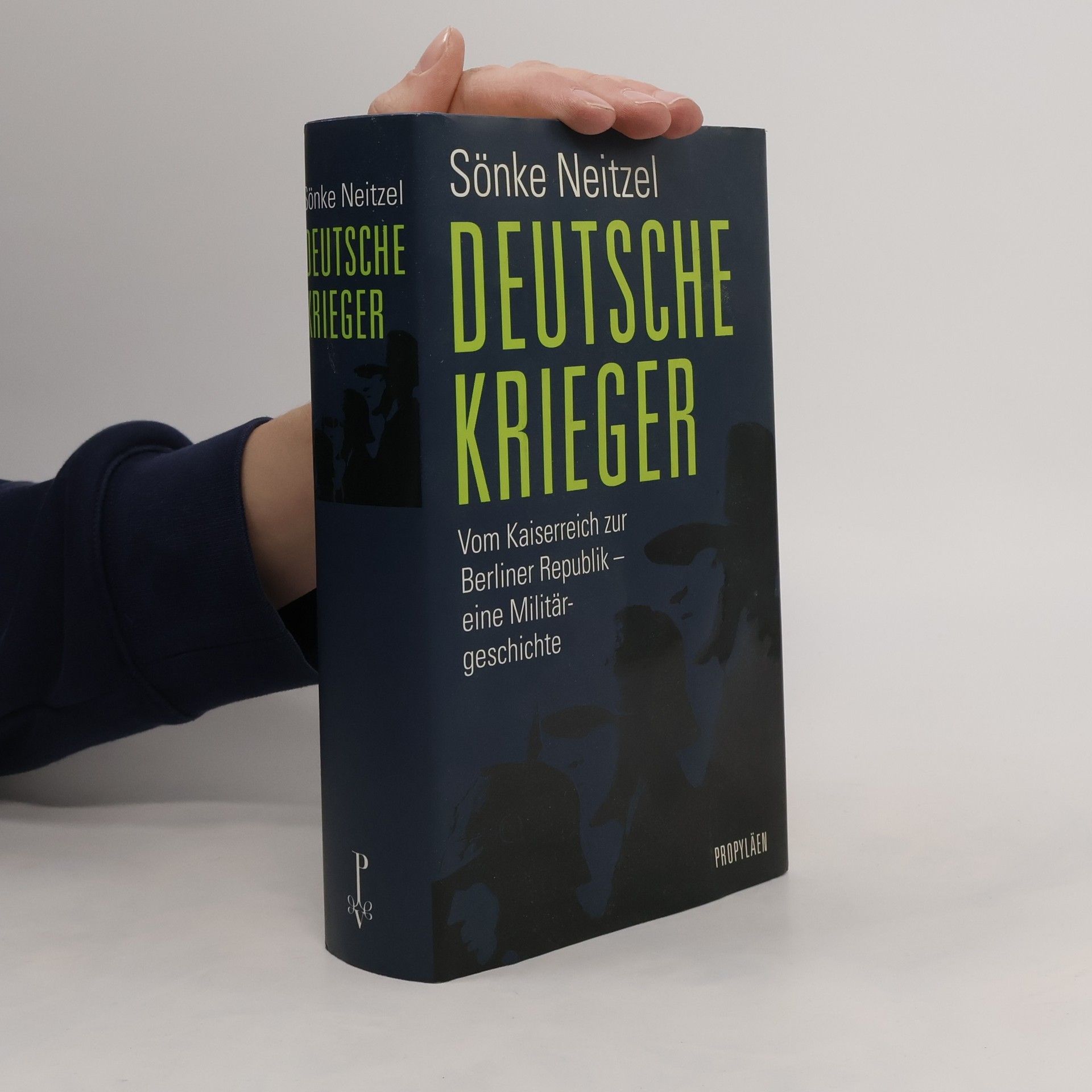 Sönke Neitzel Deutsche Krieger