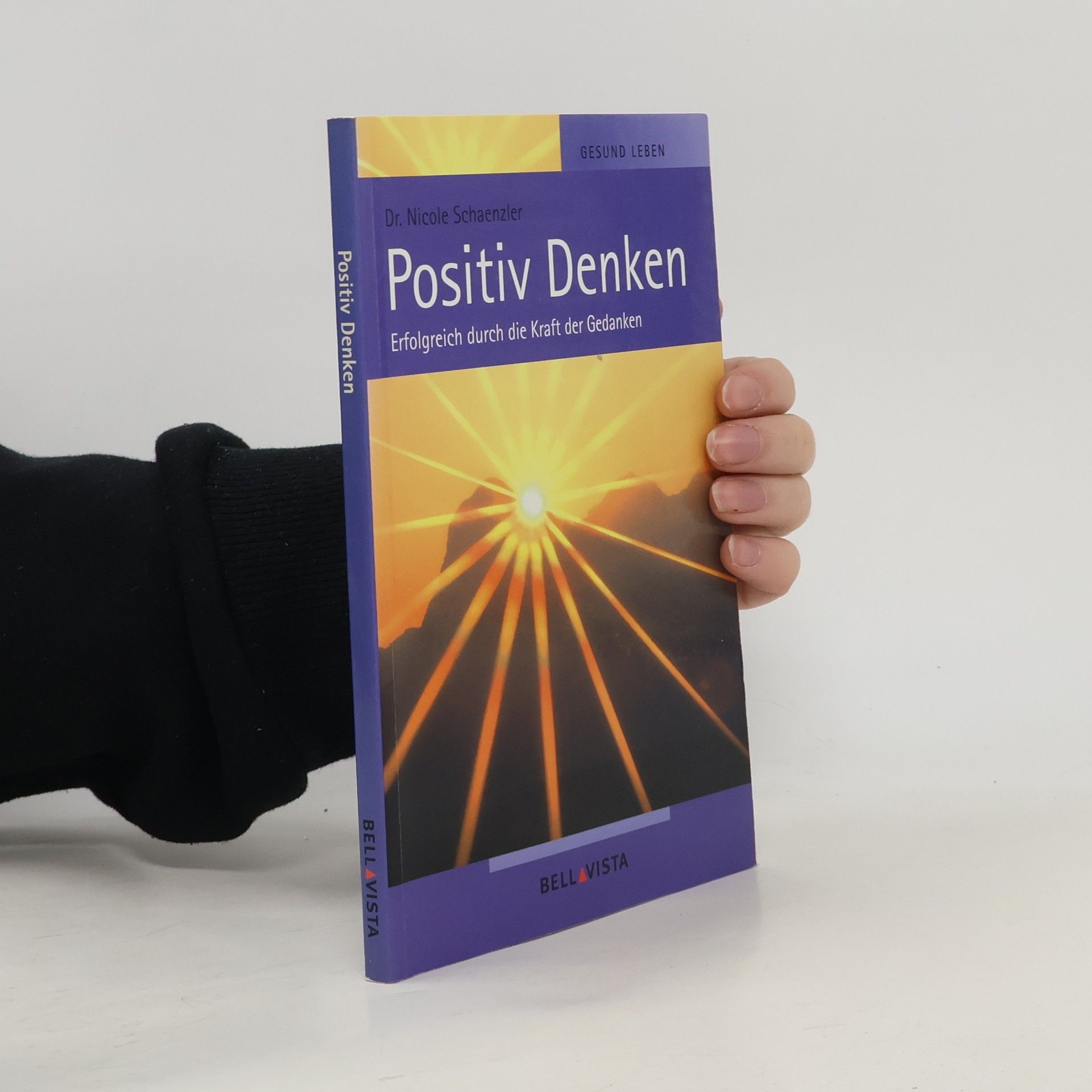 Nicole Schaenzler Positiv denken