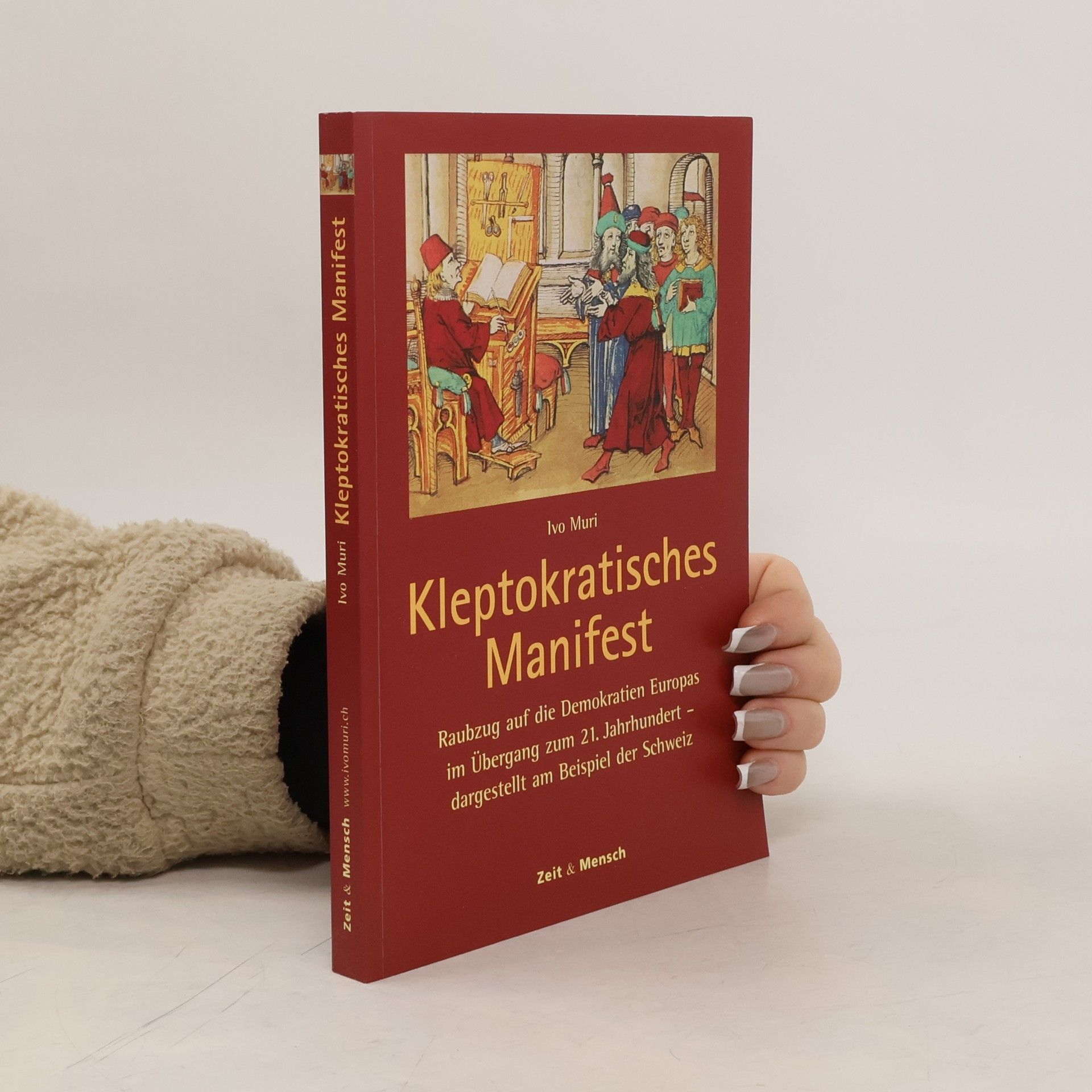 Ivo Muri Kleptokratisches Manifest
