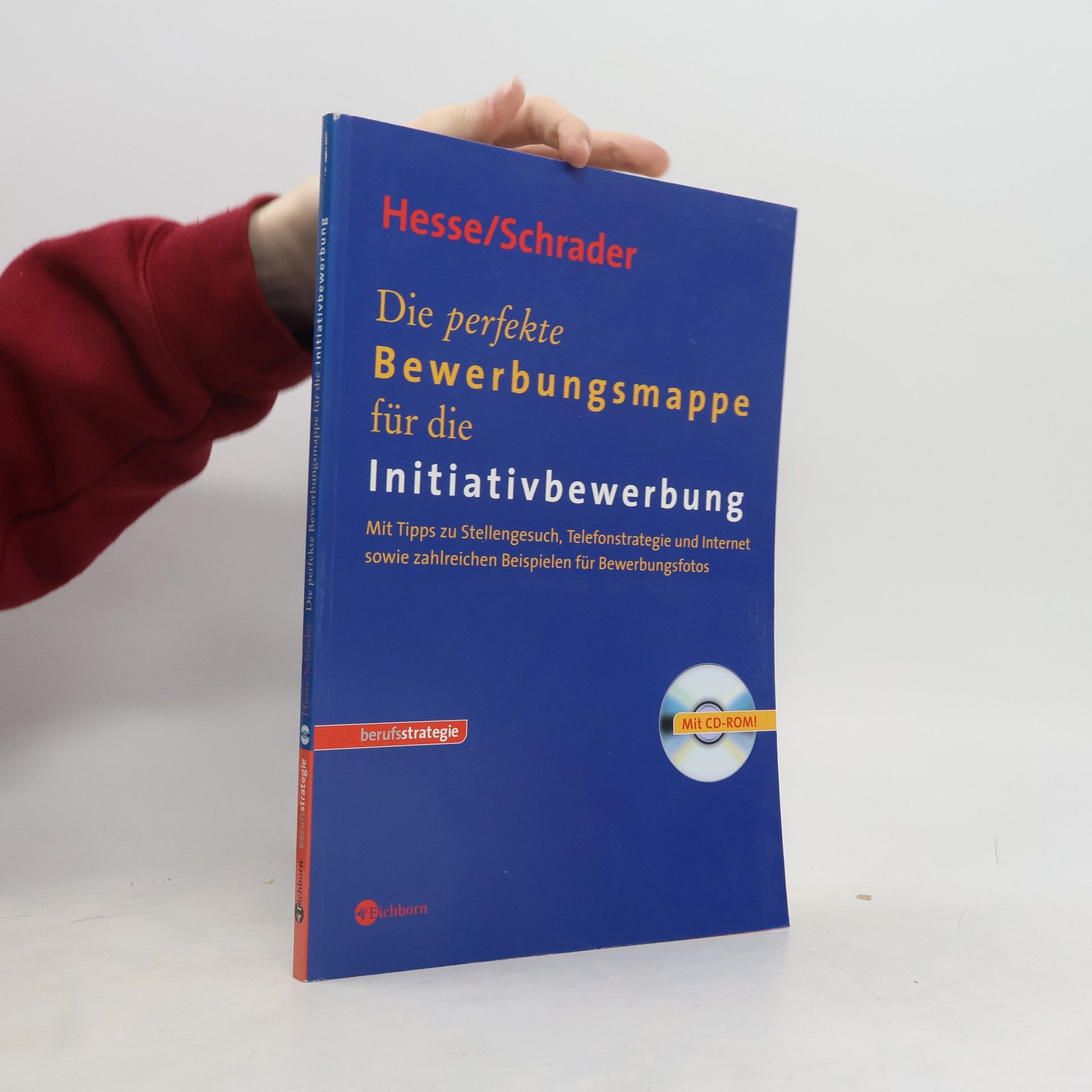 Jürgen Hesse Die perfekte Bewerbungsmappe für die Initiativbewerbung