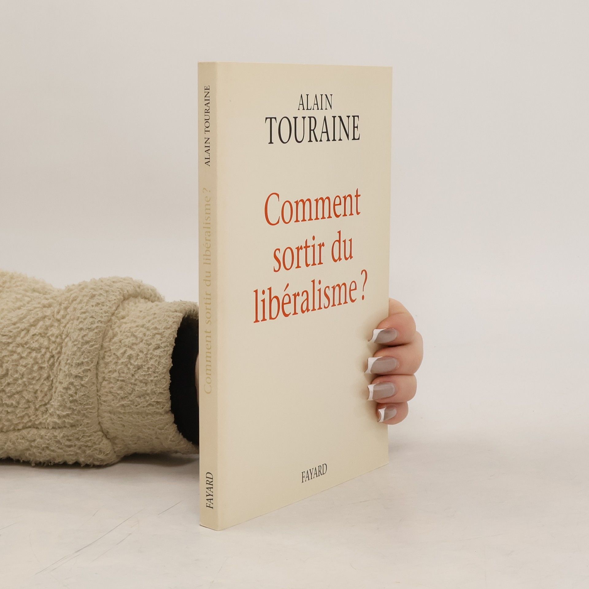 Alain Touraine Comment sortir du libéralisme