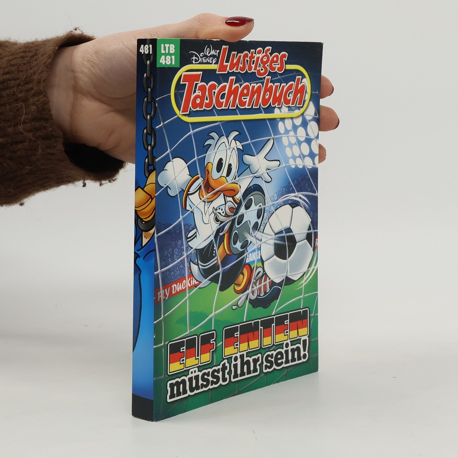 Walt Disney Lustiges Taschenbuch 481. Elf Enten müsst ihr sein!