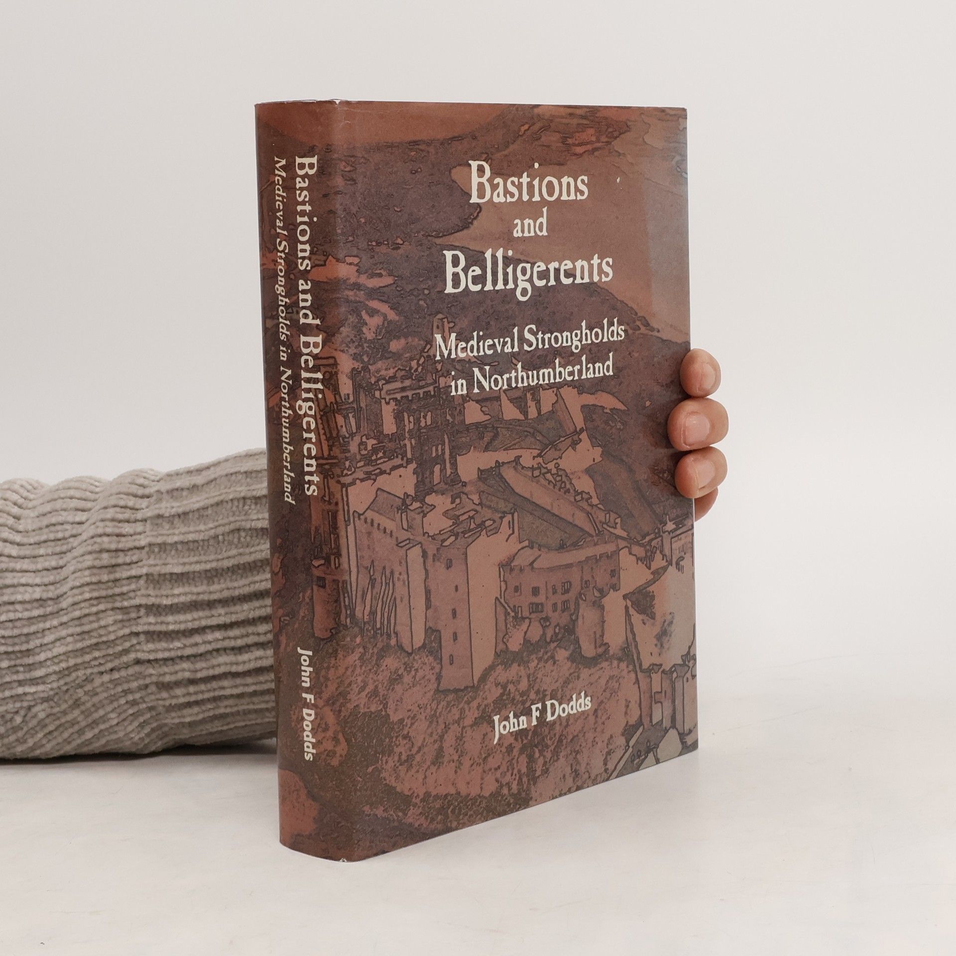 John F. Dodds Bastions and Belligerents