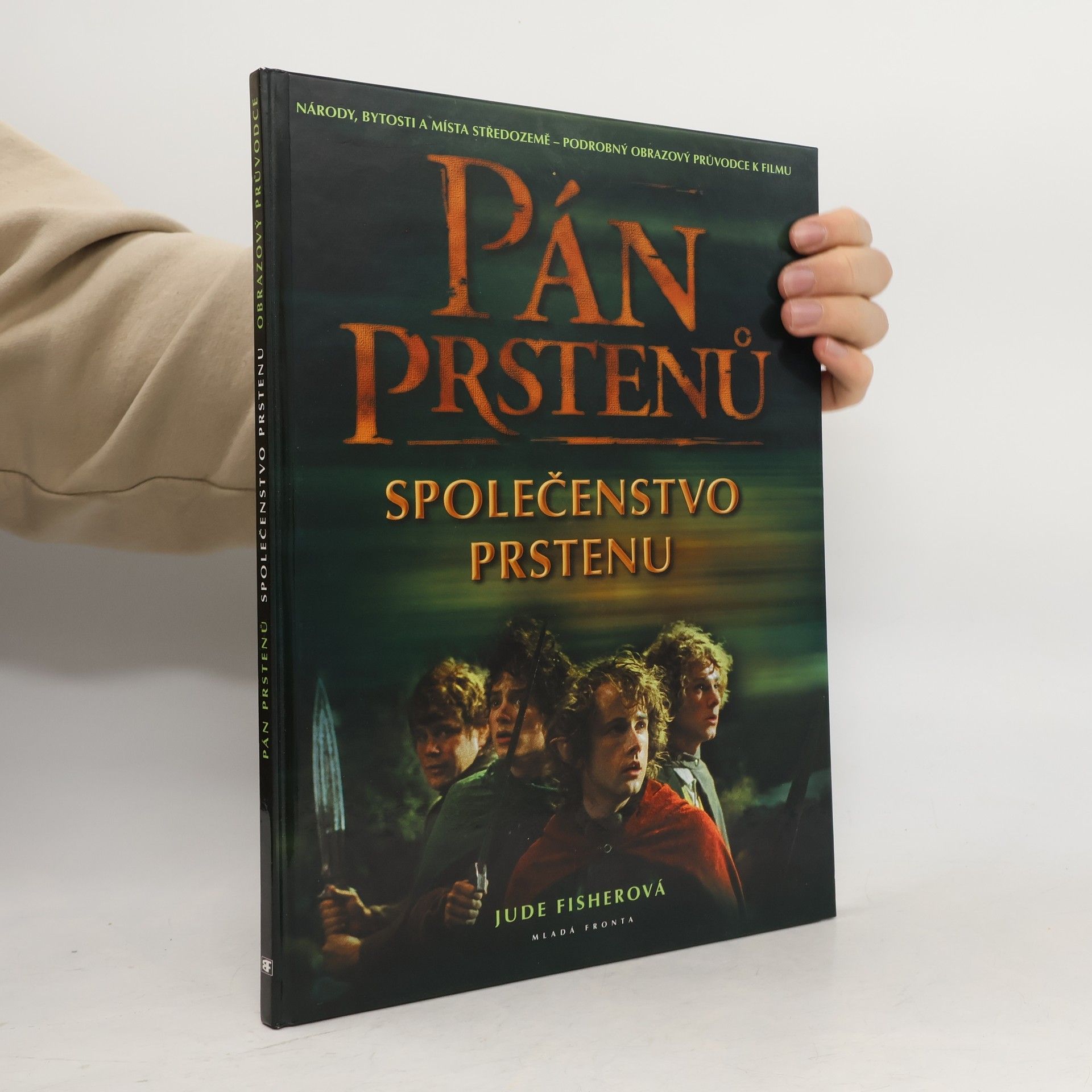 Jude Fisher Národy, bytosti a místa středozemě: Pán prstenů. Společenstvo prstenu