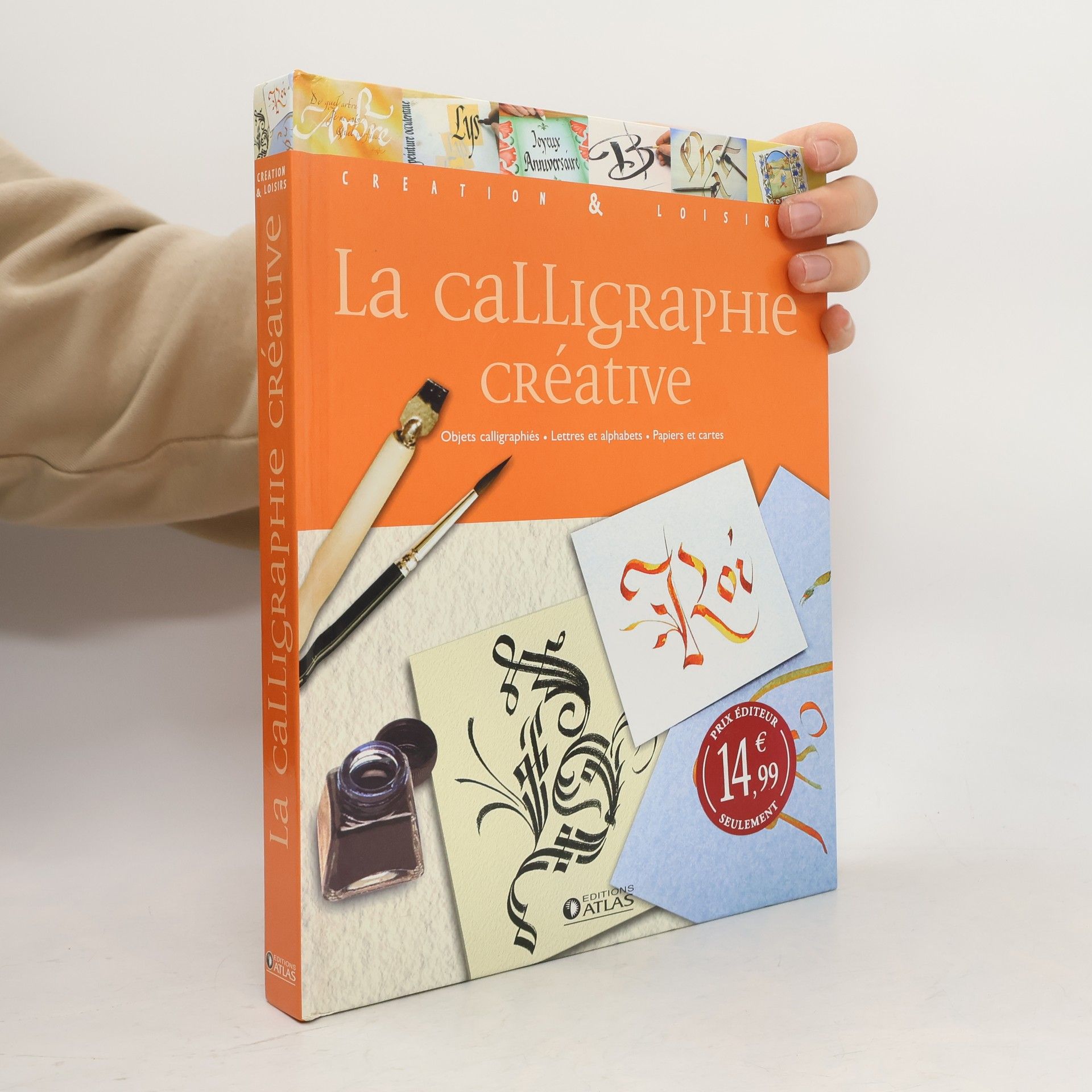 Autorenkollektiv La calligraphie créative