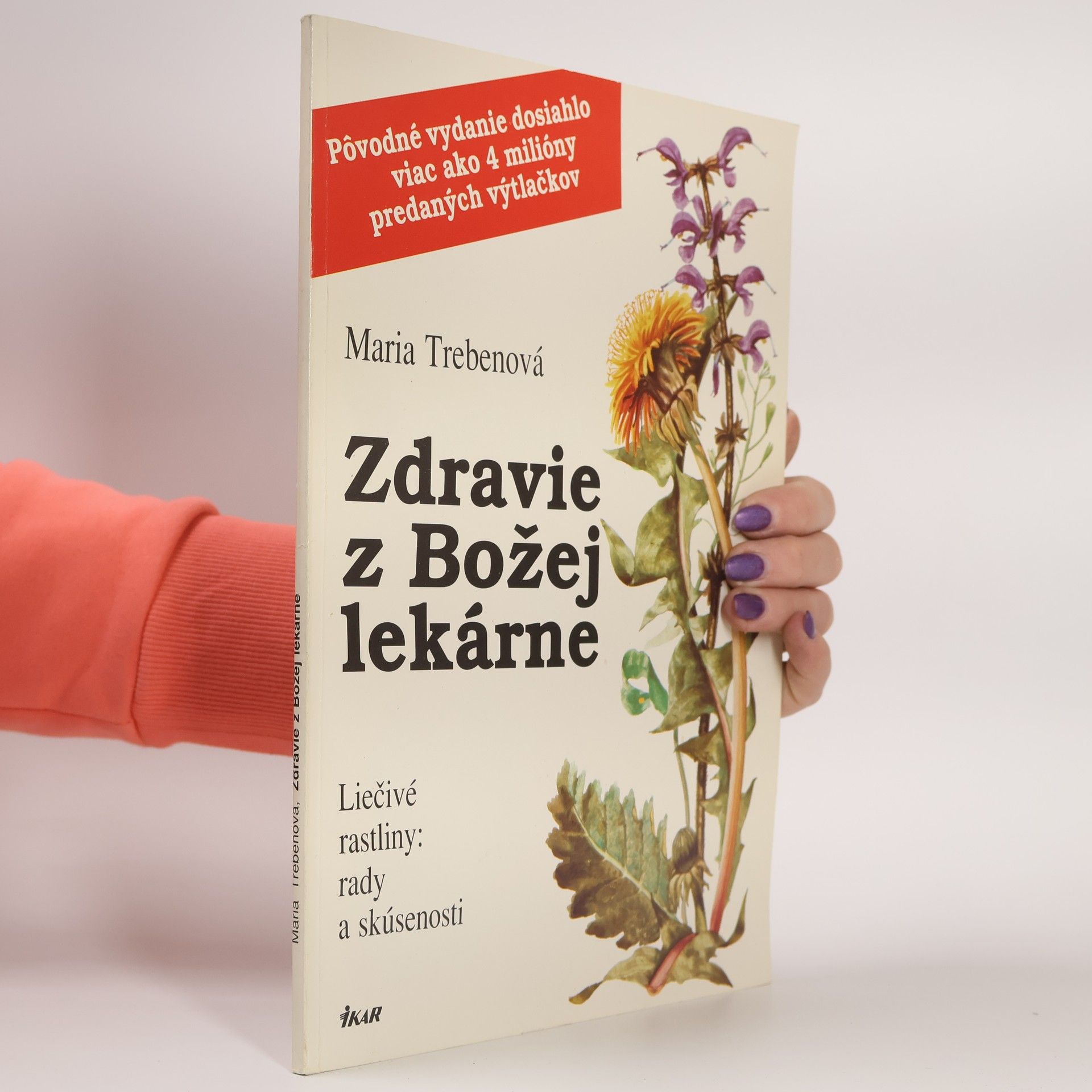 Maria Treben Zdravie z Božej lekárne: Liečivé rastliny: rady a skúsenosti