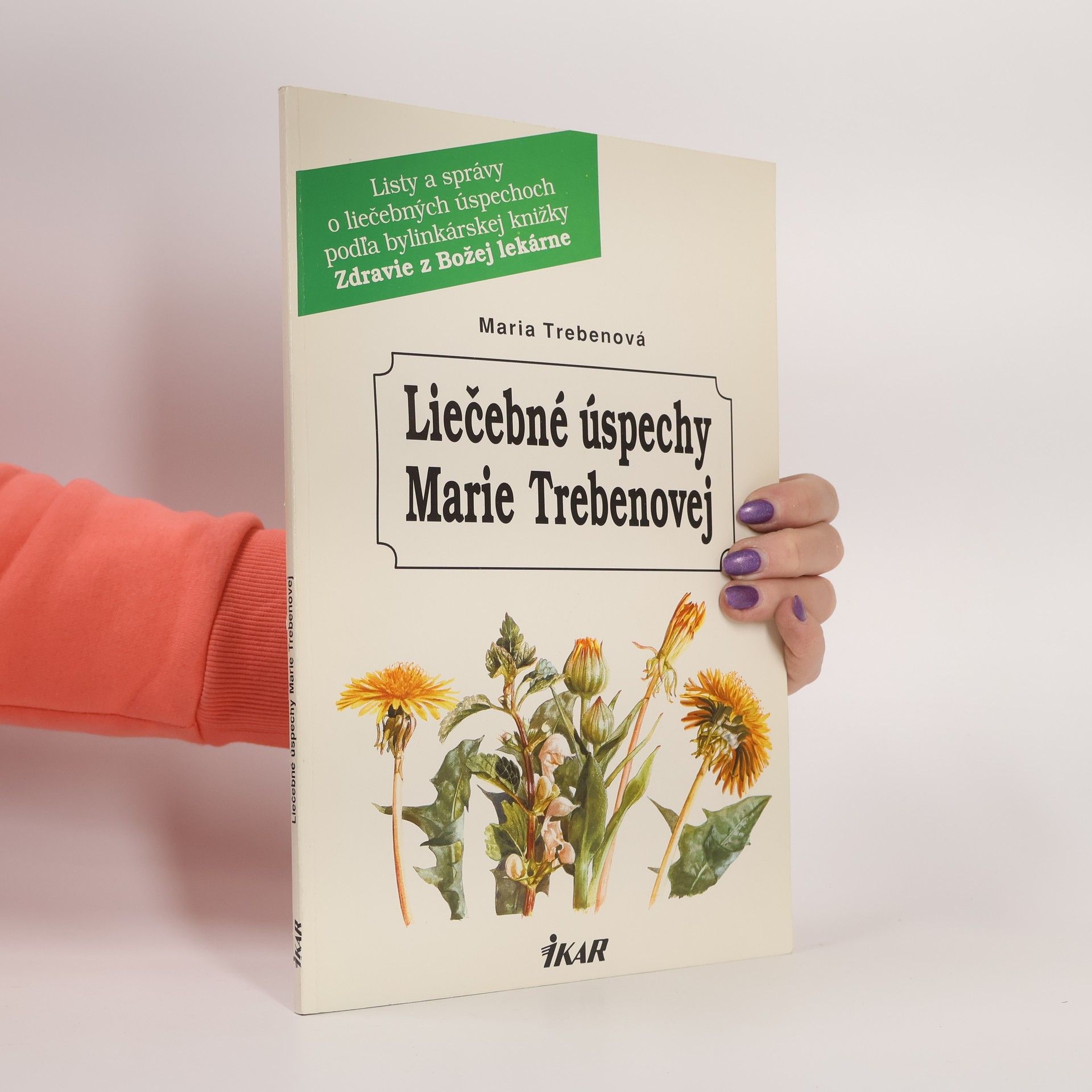 Maria Treben Liečebné úspechy Marie Trebenovej
