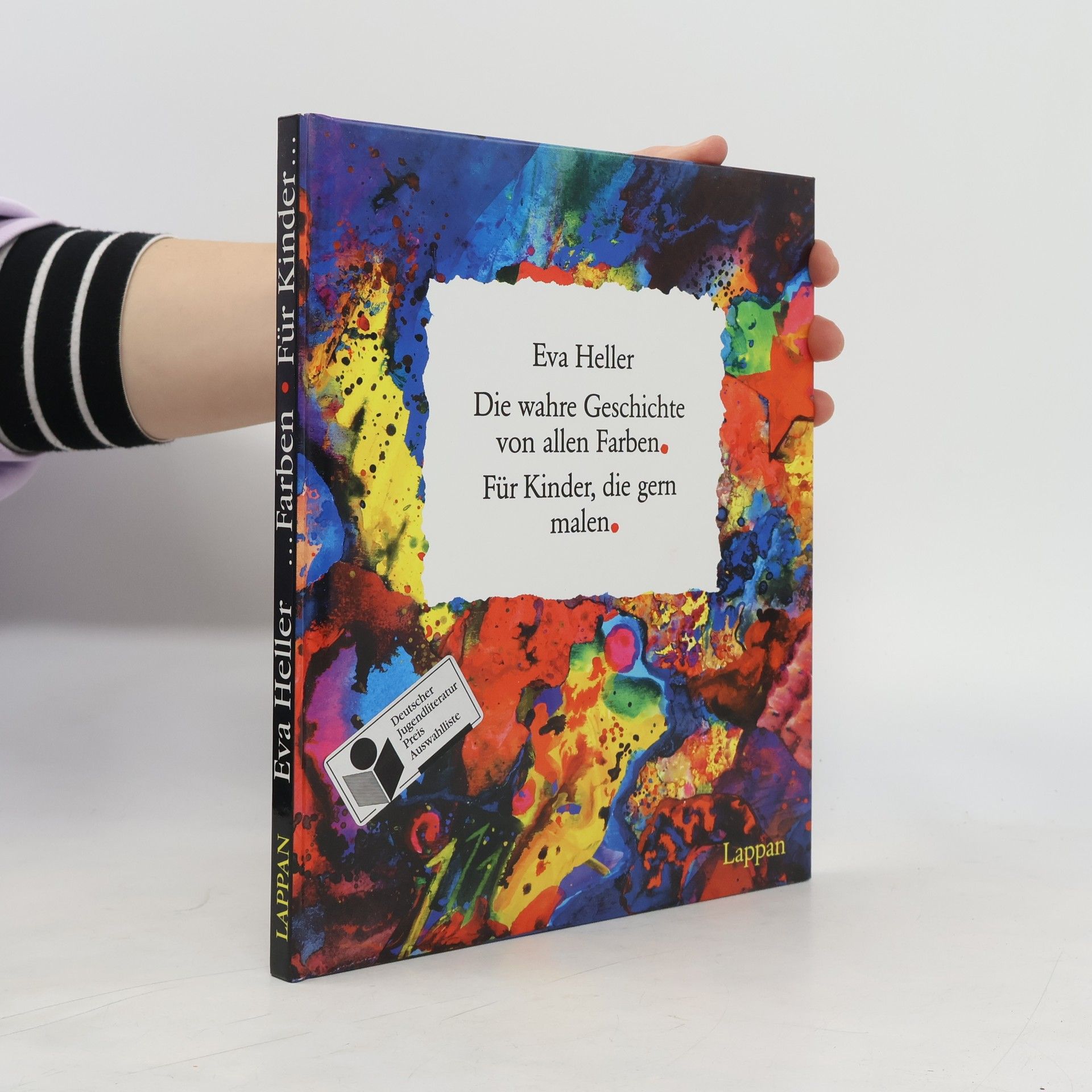 Eva Heller-Karneth Die wahre Geschichte von allen Farben