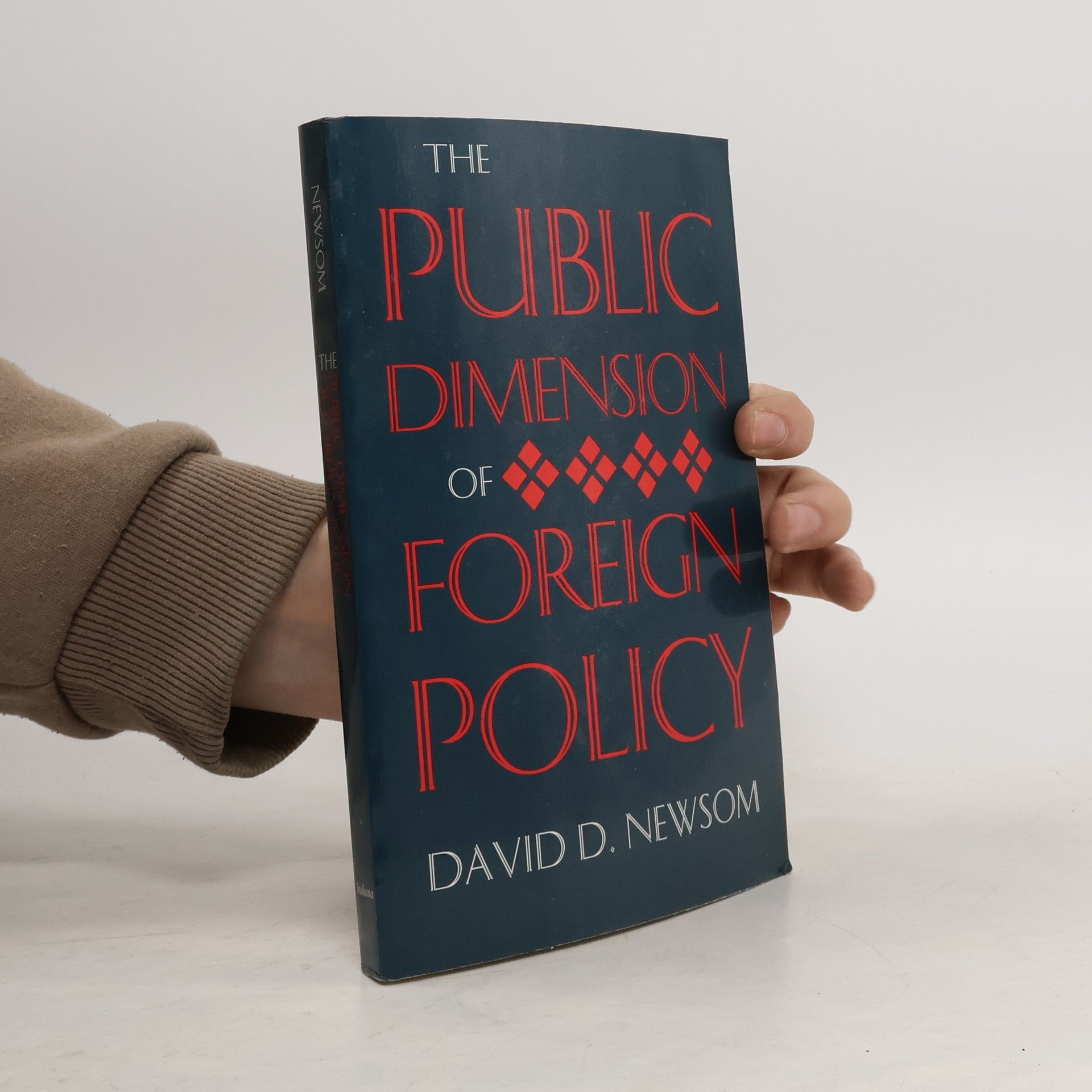 David D. Newsom The Public Dimension of Foreign Policy