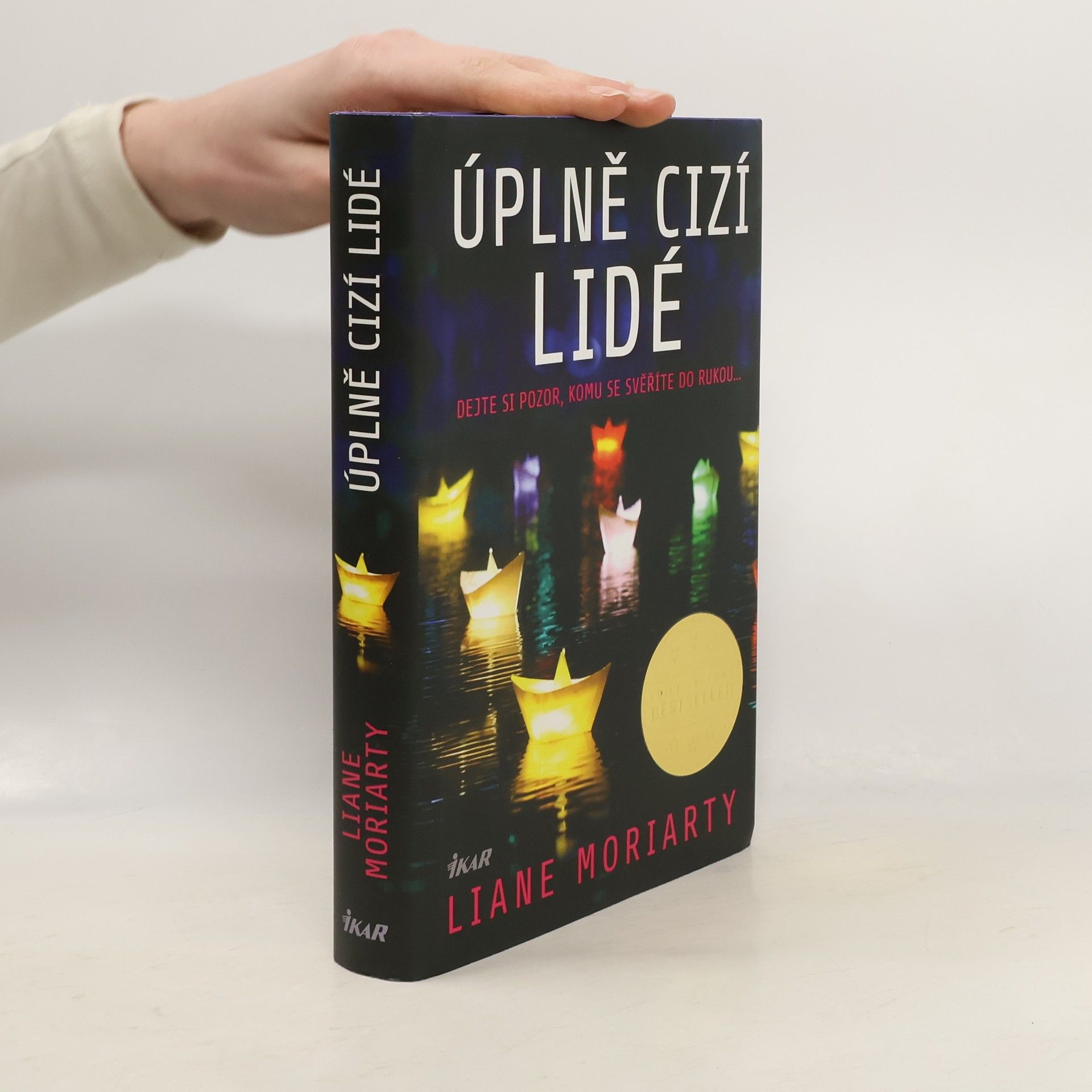 Liane Moriarty Úplně cizí lidé