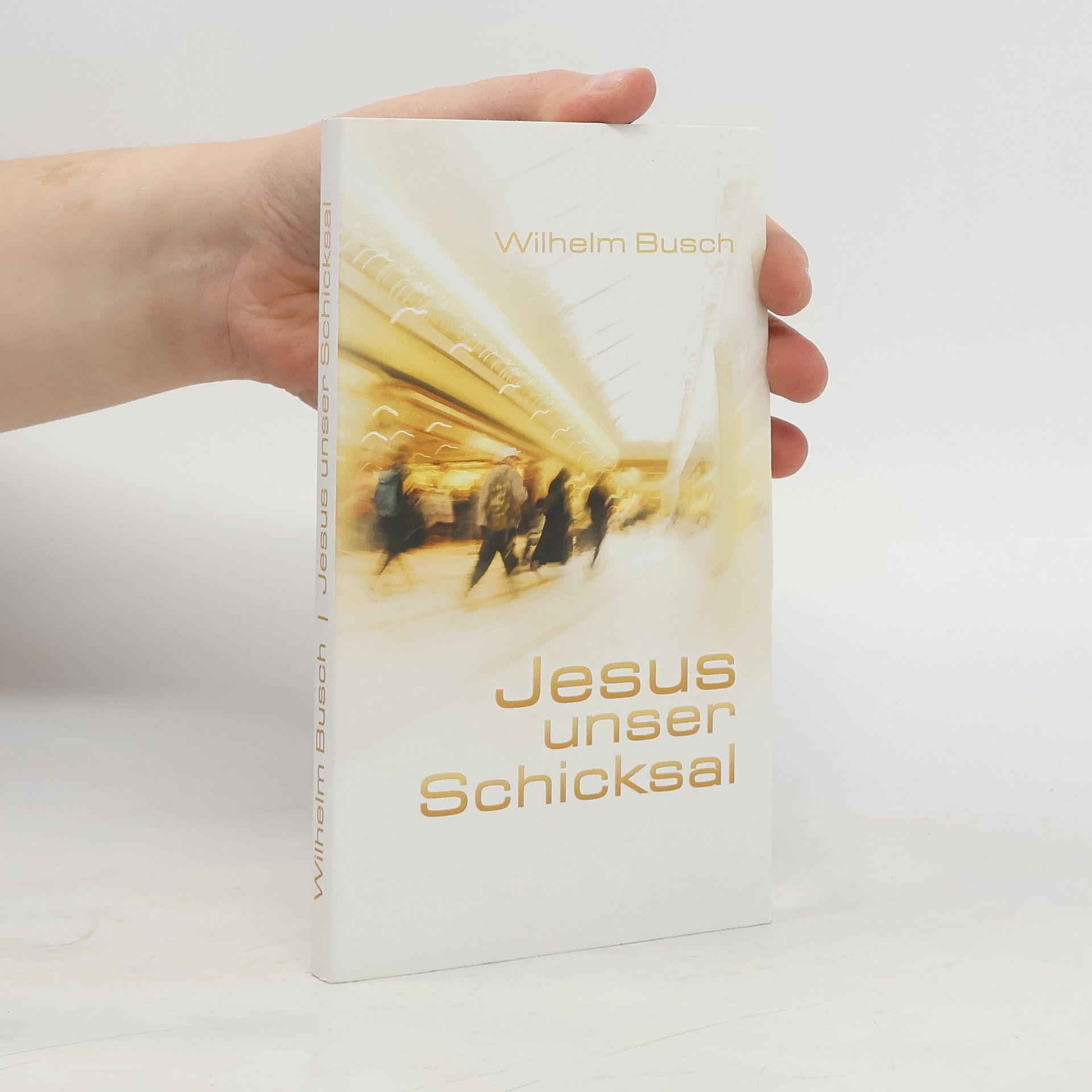 Wilhelm Busch Jesus unser Schicksal