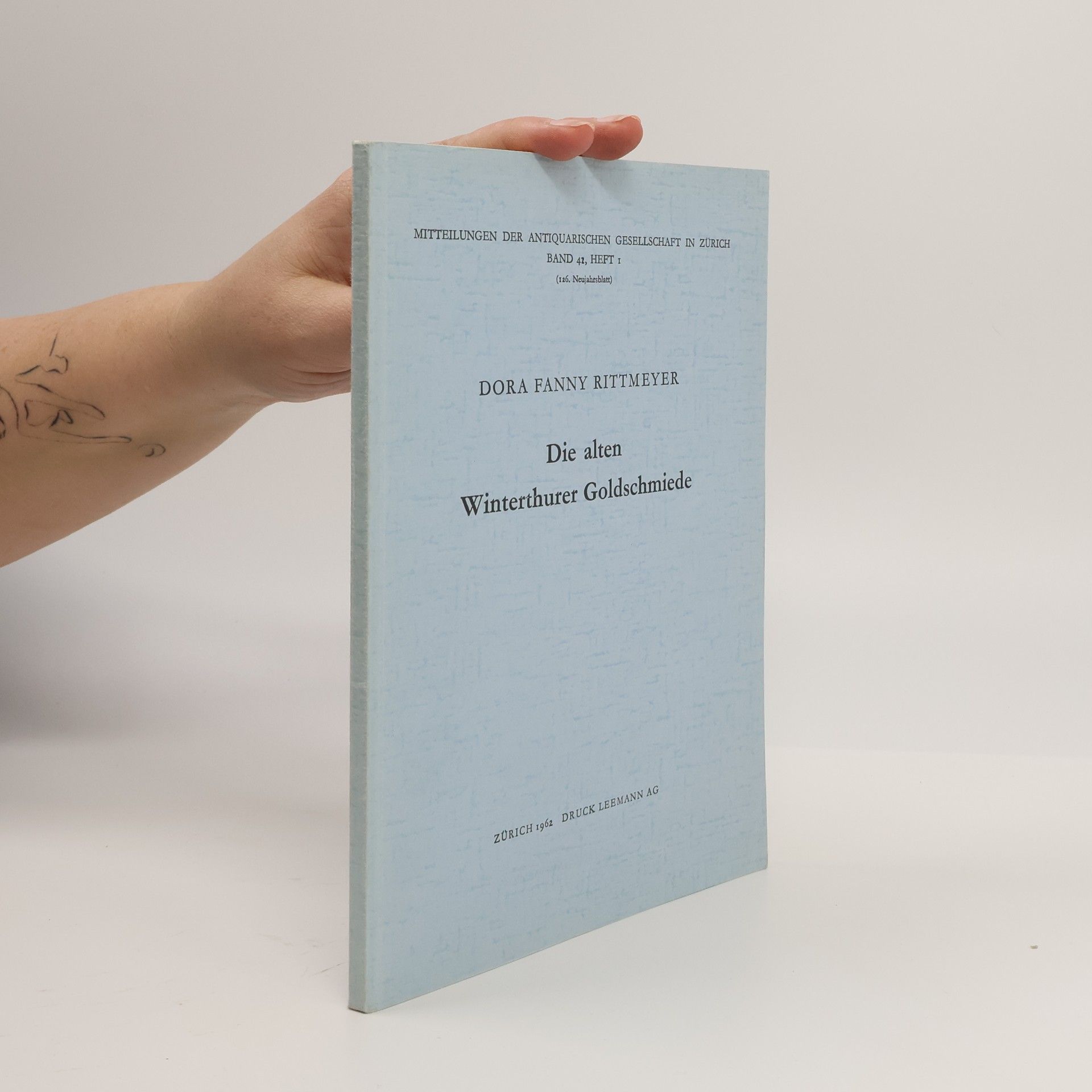 Dora Fanny Rittmeyer Die alten Winterthurer Goldschmiede