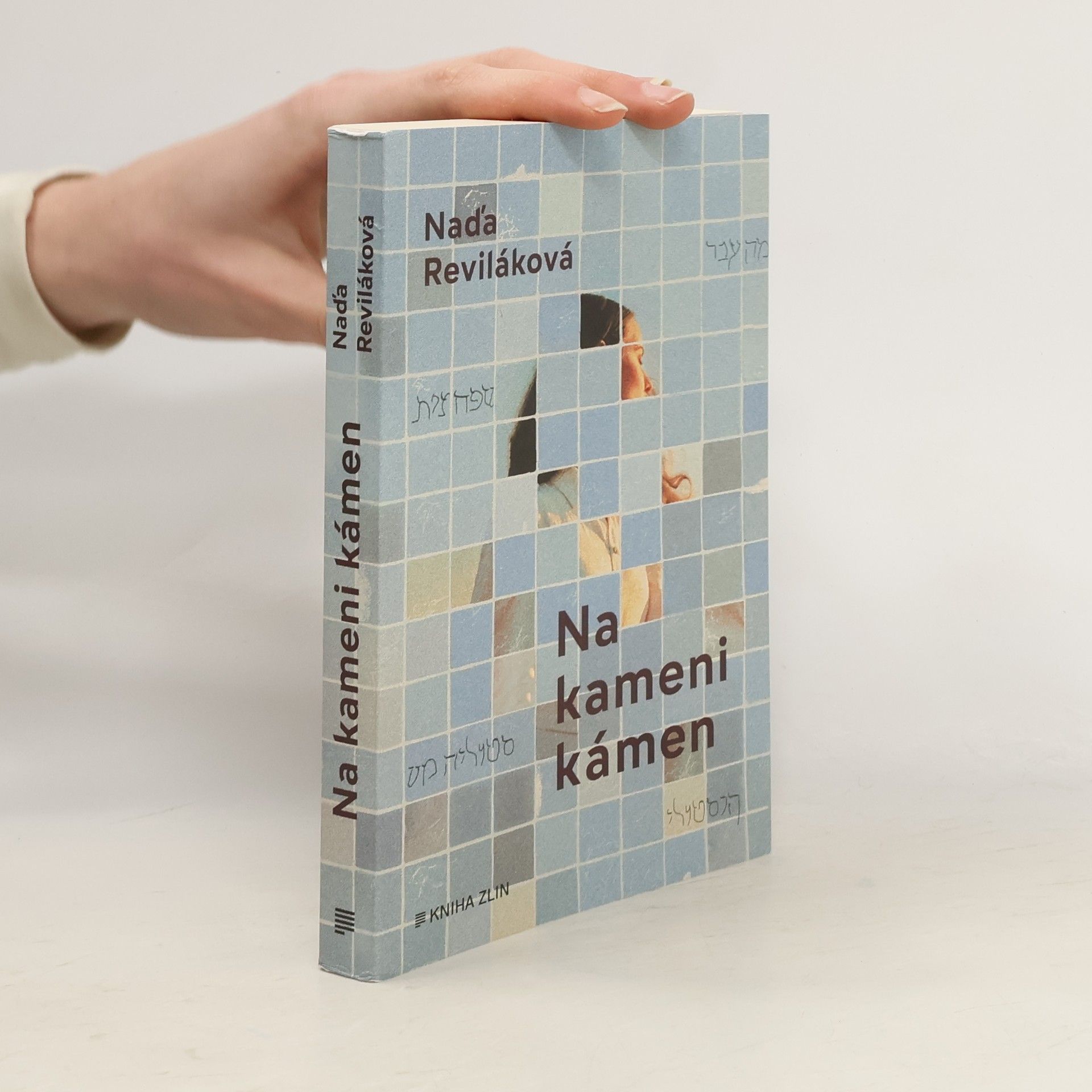 Naďa Reviláková Na kameni kámen