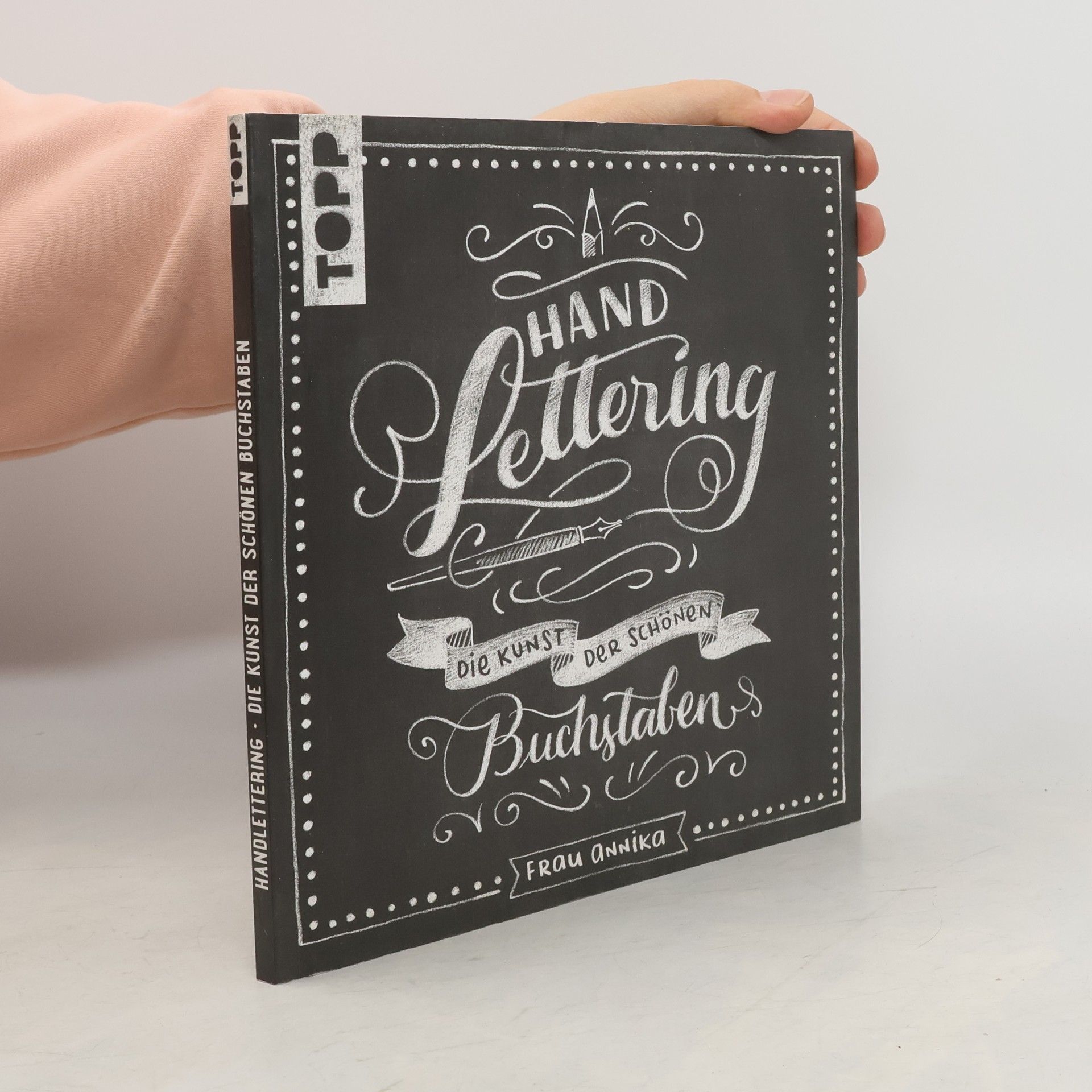 Frau Annika Hand Lettering. Die Kunst der schönen Buchstaben