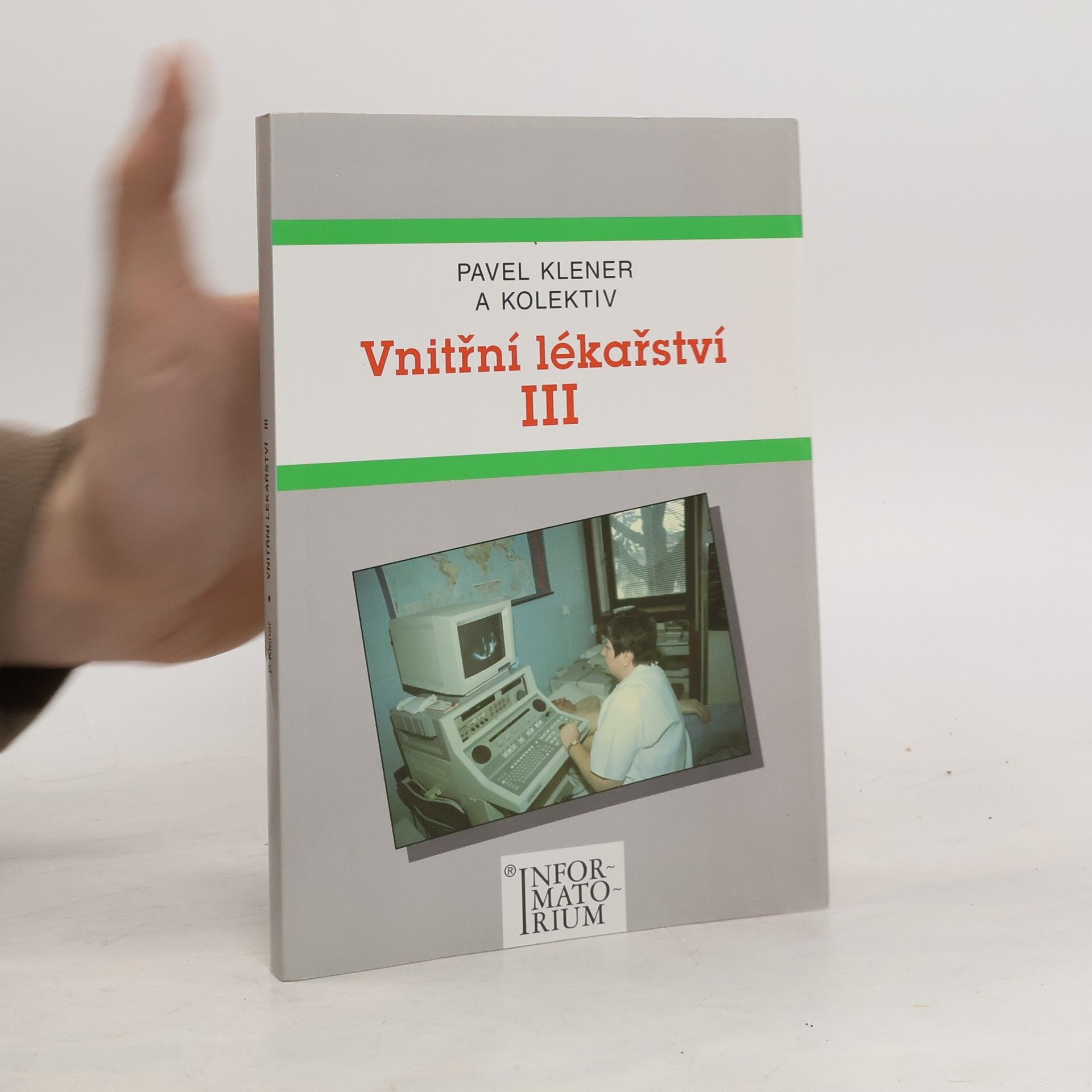 Pavel Klener Vnitřní lékařství III : pro střední zdravotnické školy
