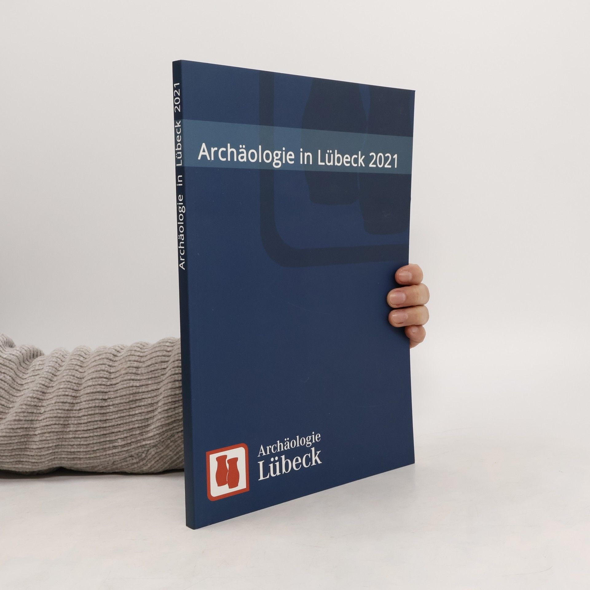 Dirk Rieger Archäologie in Lübeck 2021