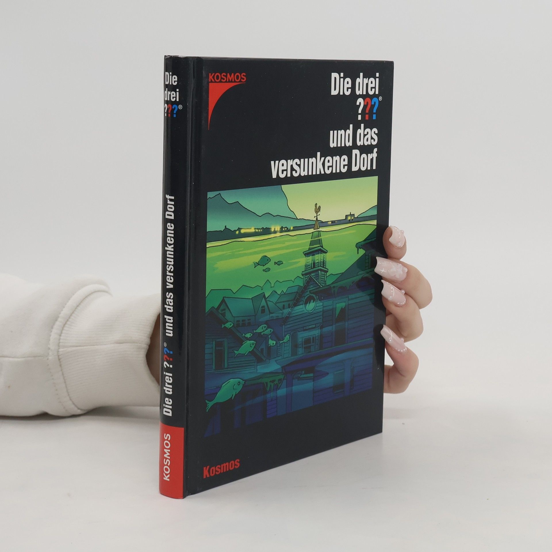 André Marx Die drei Fragezeichen und das versunkene Dorf