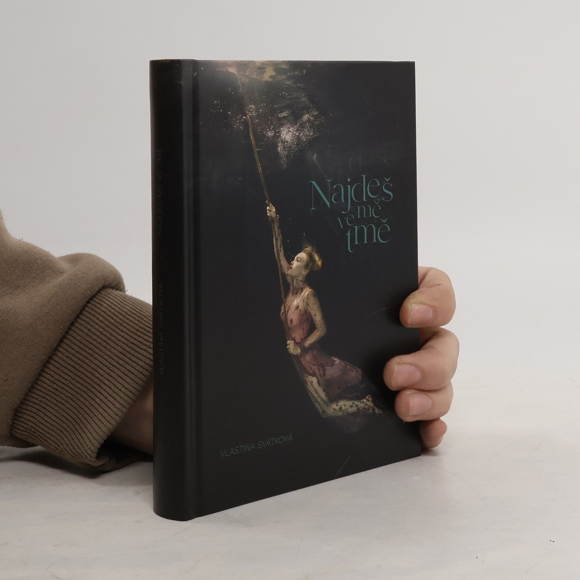 Vlastina Svátková Najdeš mě ve tmě