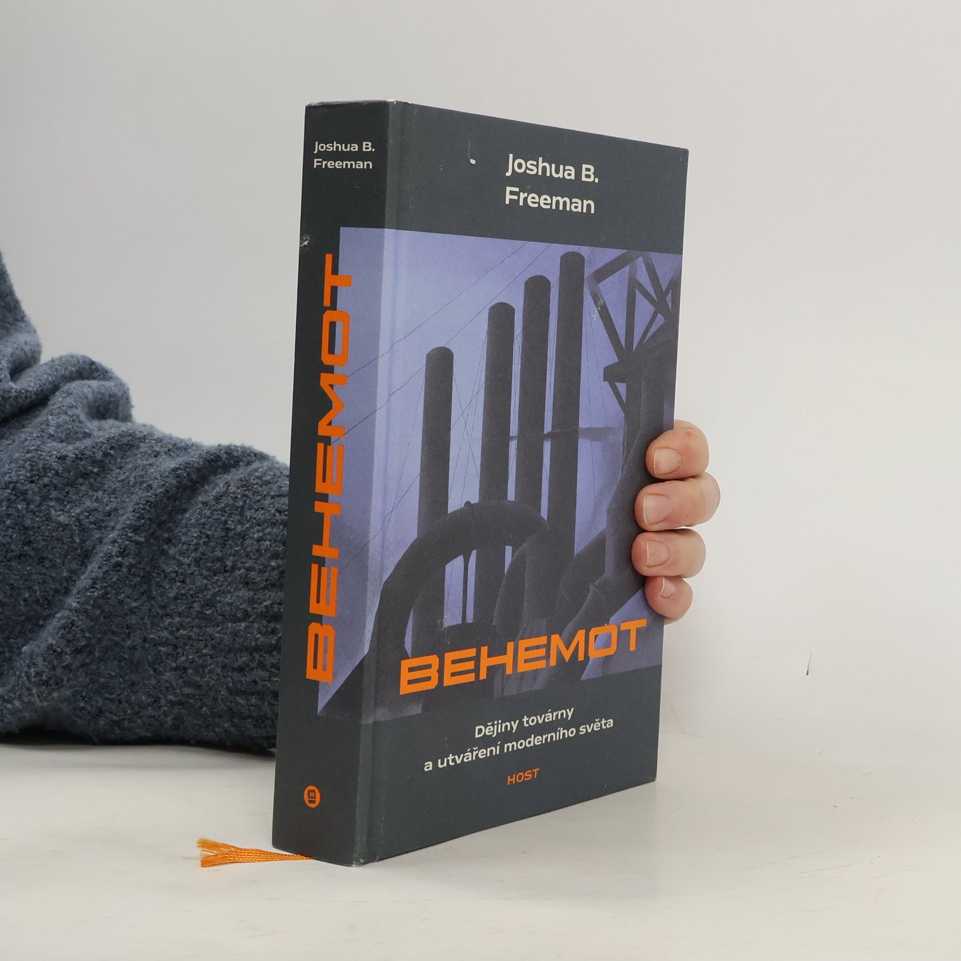 Joshua Benjamin Freeman Behemot. Dějiny továrny a utváření moderního světa