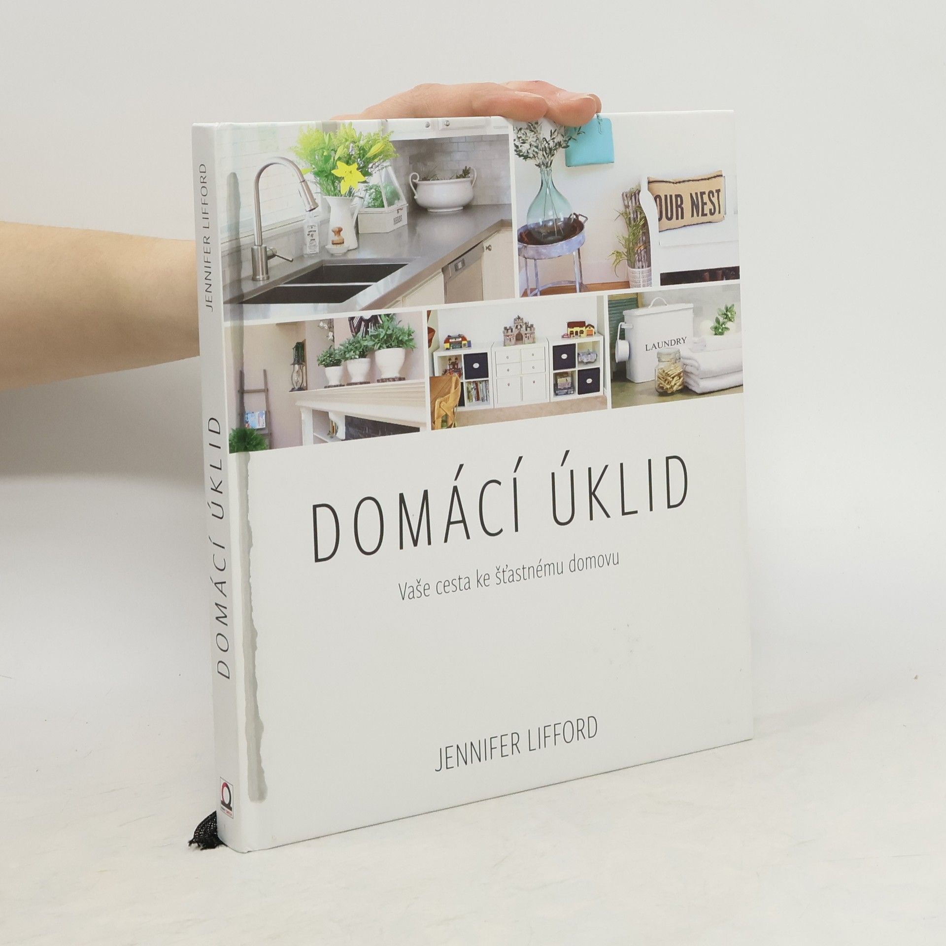 Jennifer Lifford Domácí úklid. Vaše cesta ke šťastnému domovu