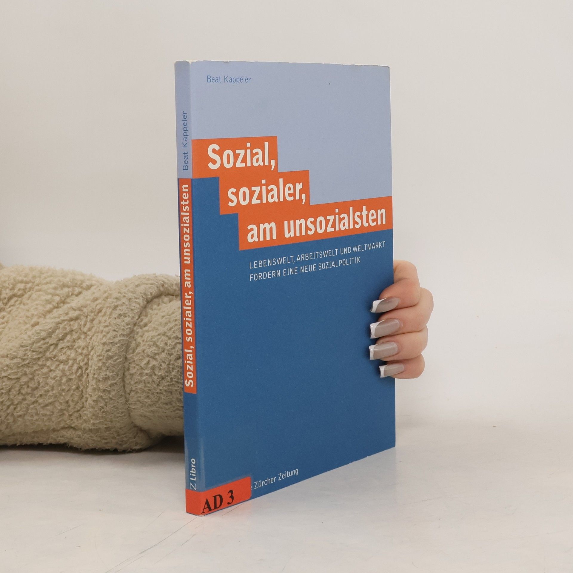 Beat Kappeler Sozial, sozialer, am unsozialsten