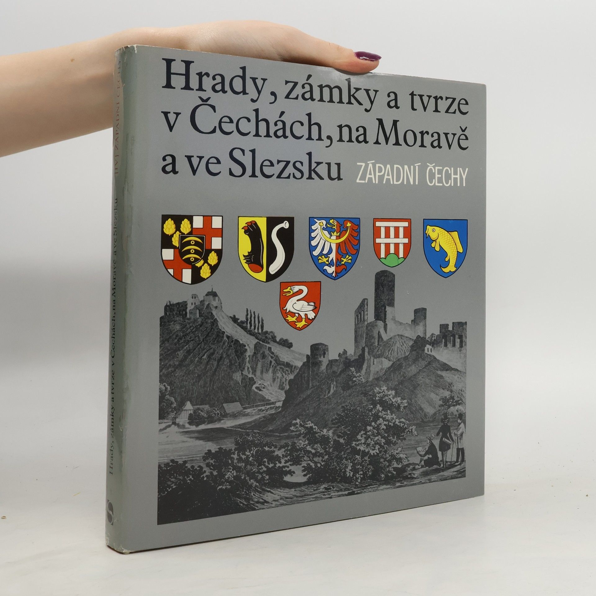 Auteurscollectief Hrady, zámky a tvrze v Čechách, na Moravě a ve Slezsku IV. Západní Čechy