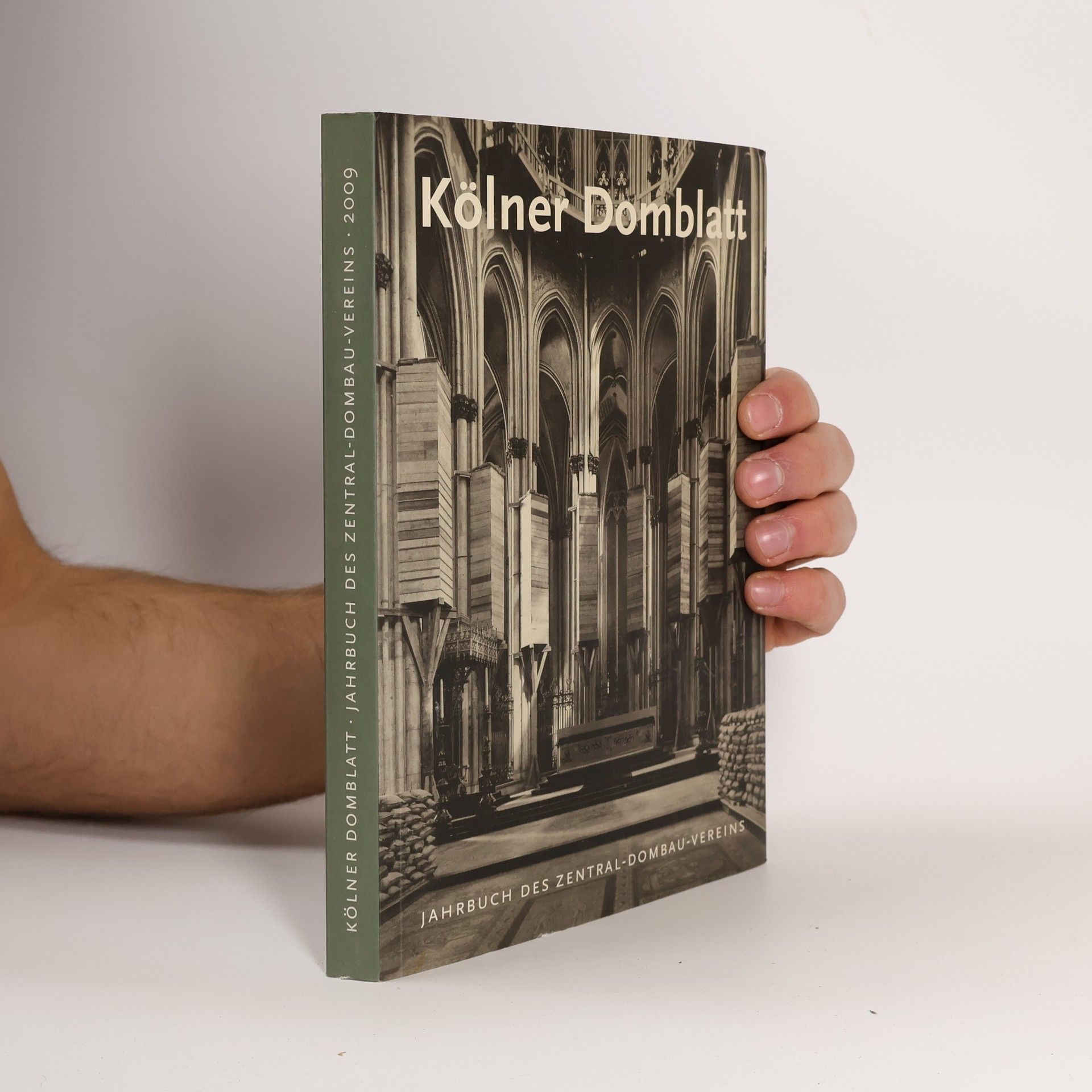 Autorenkollektiv Kölner Domblatt 2009: Jahrbuch des Zentral-Dombau-Vereins