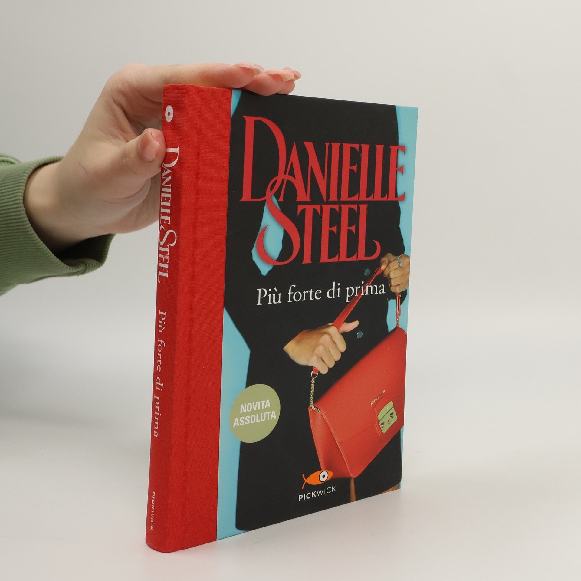 Danielle Steel Pickwick: Più forte di prima