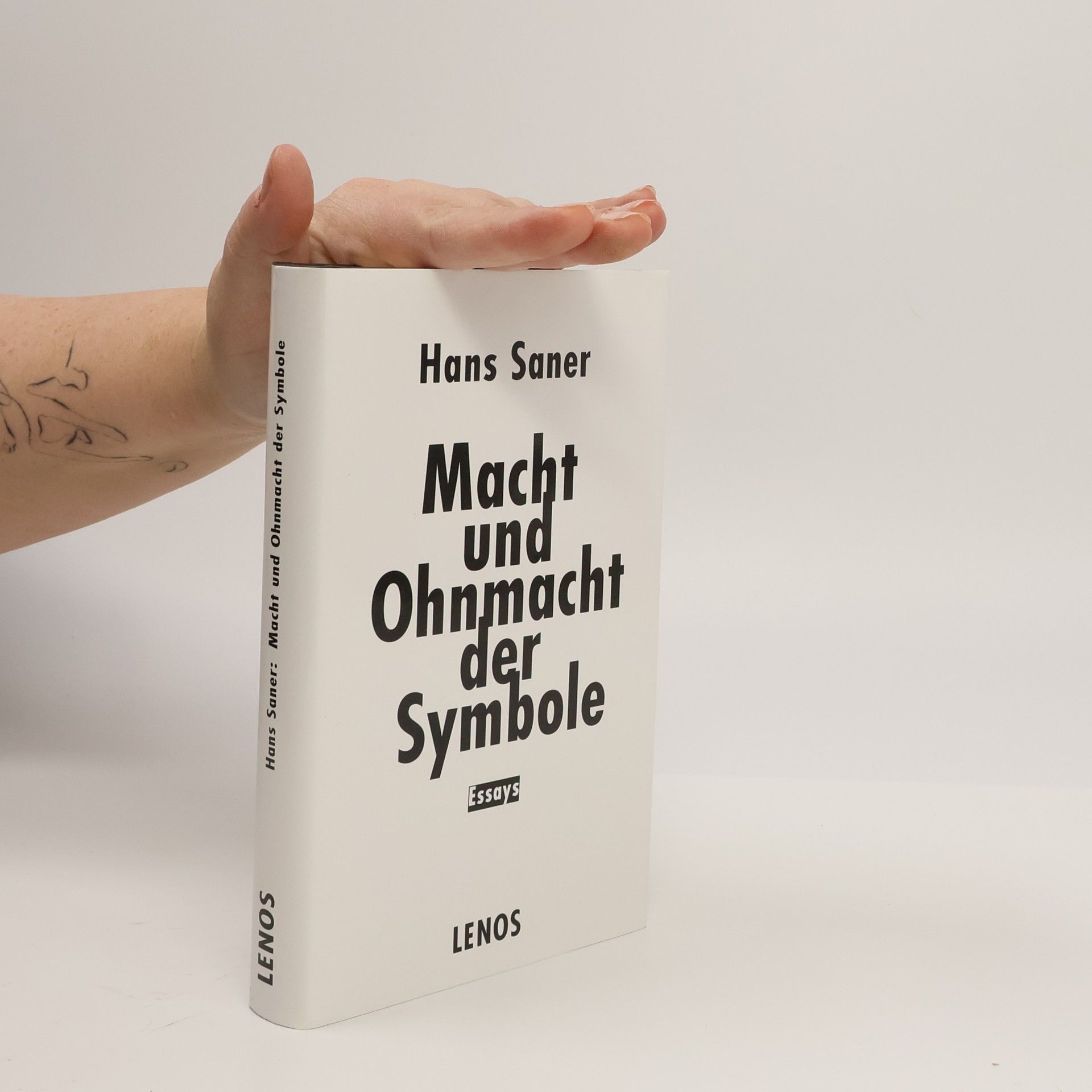 Hans Saner Macht und Ohnmacht der Symbole