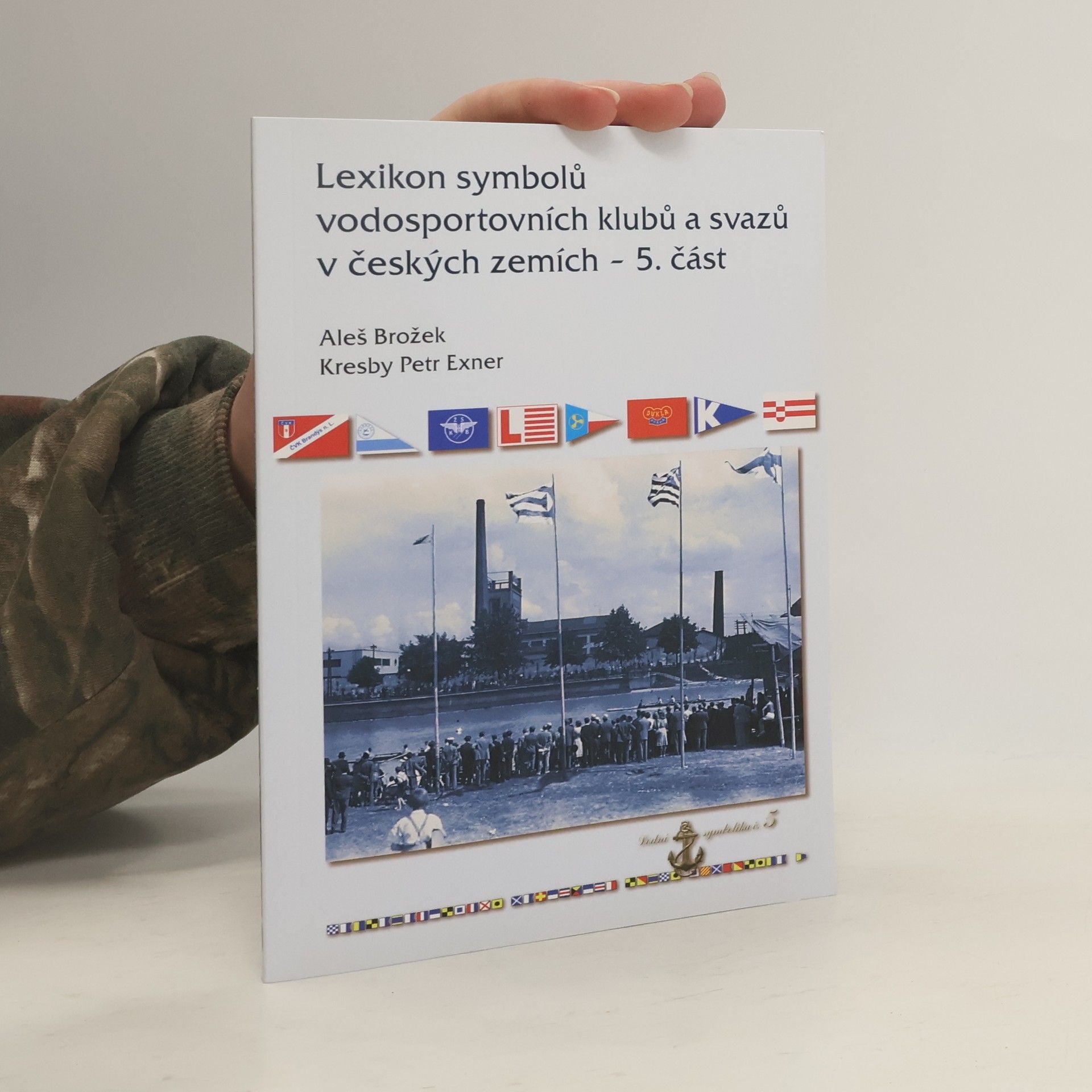 Lexikon symbolů vodosportovních klubů a svazů v českých zemích. 5. část