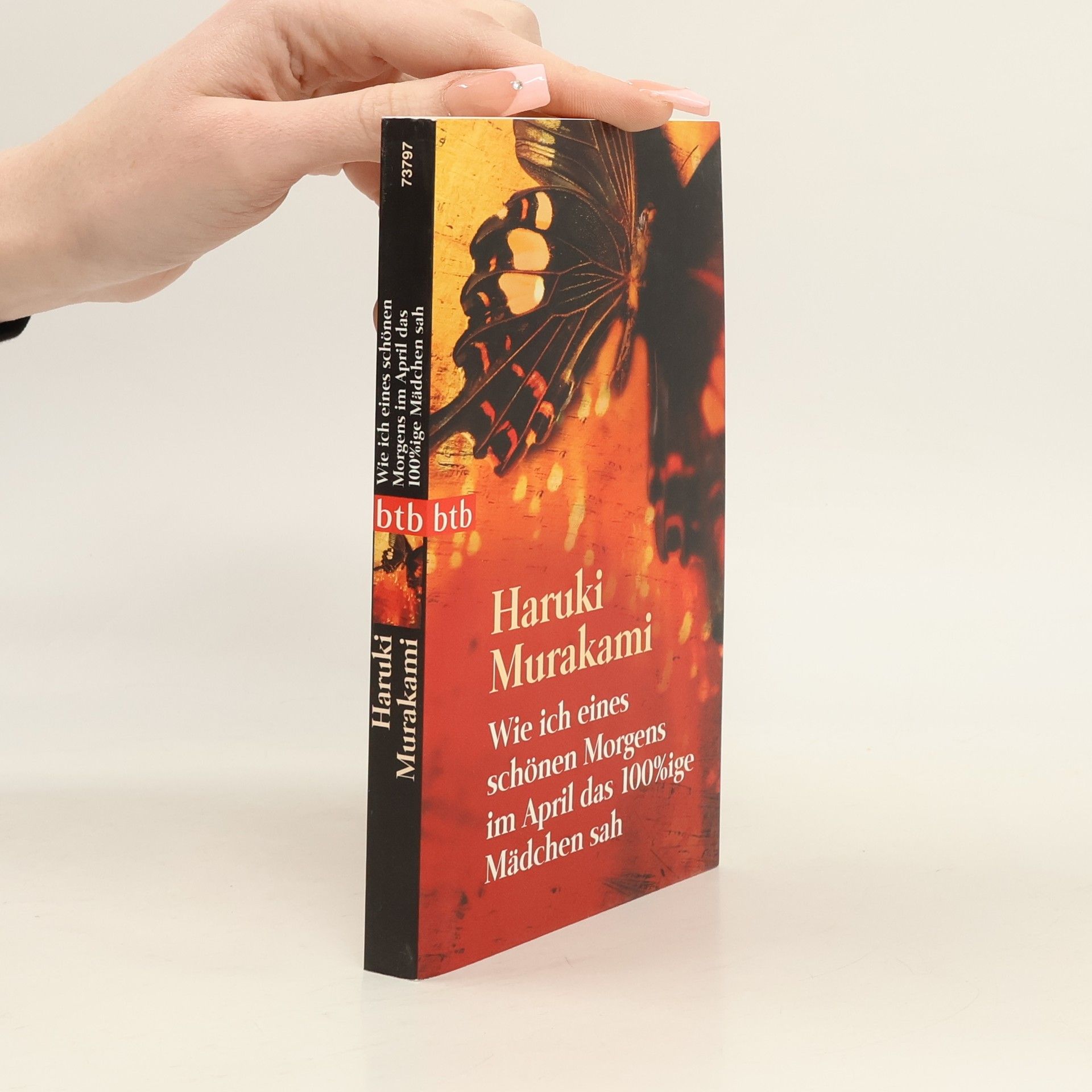 Haruki Murakami Wie ich eines schönen Morgens im April das 100%ige Mädchen sah