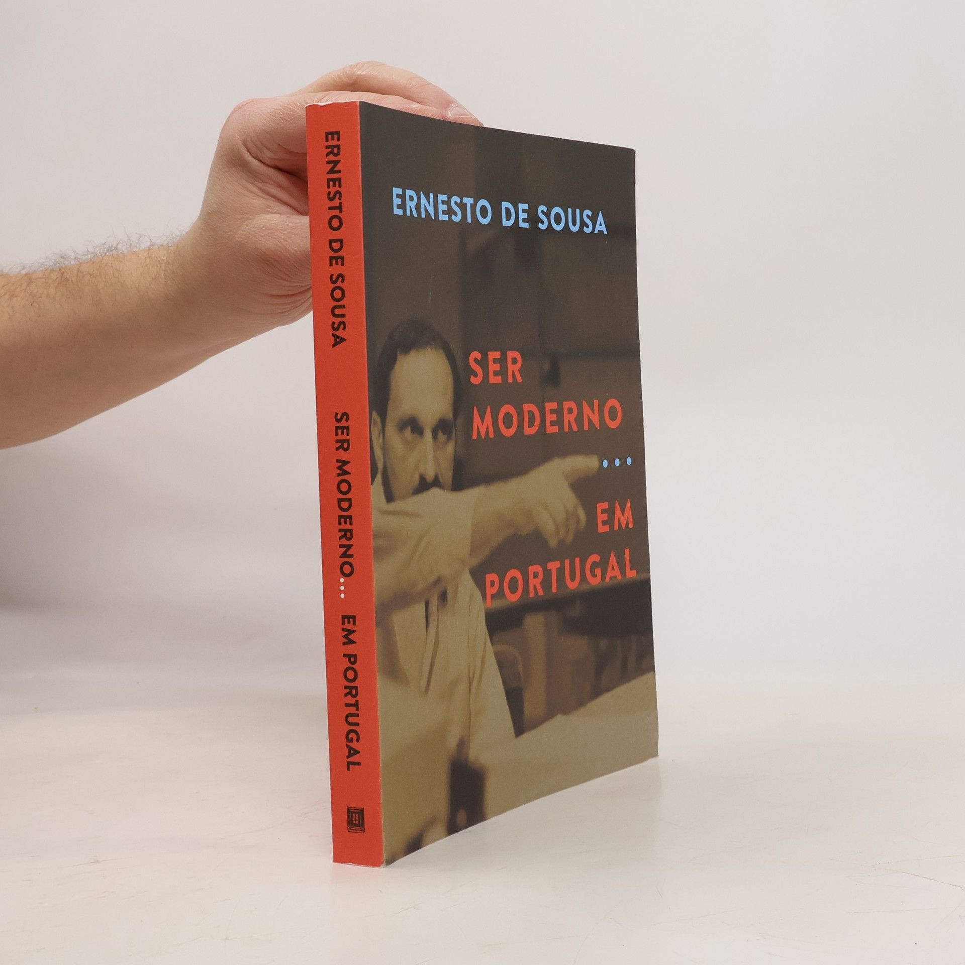 Ernesto de Sousa Ser moderno... em Portugal
