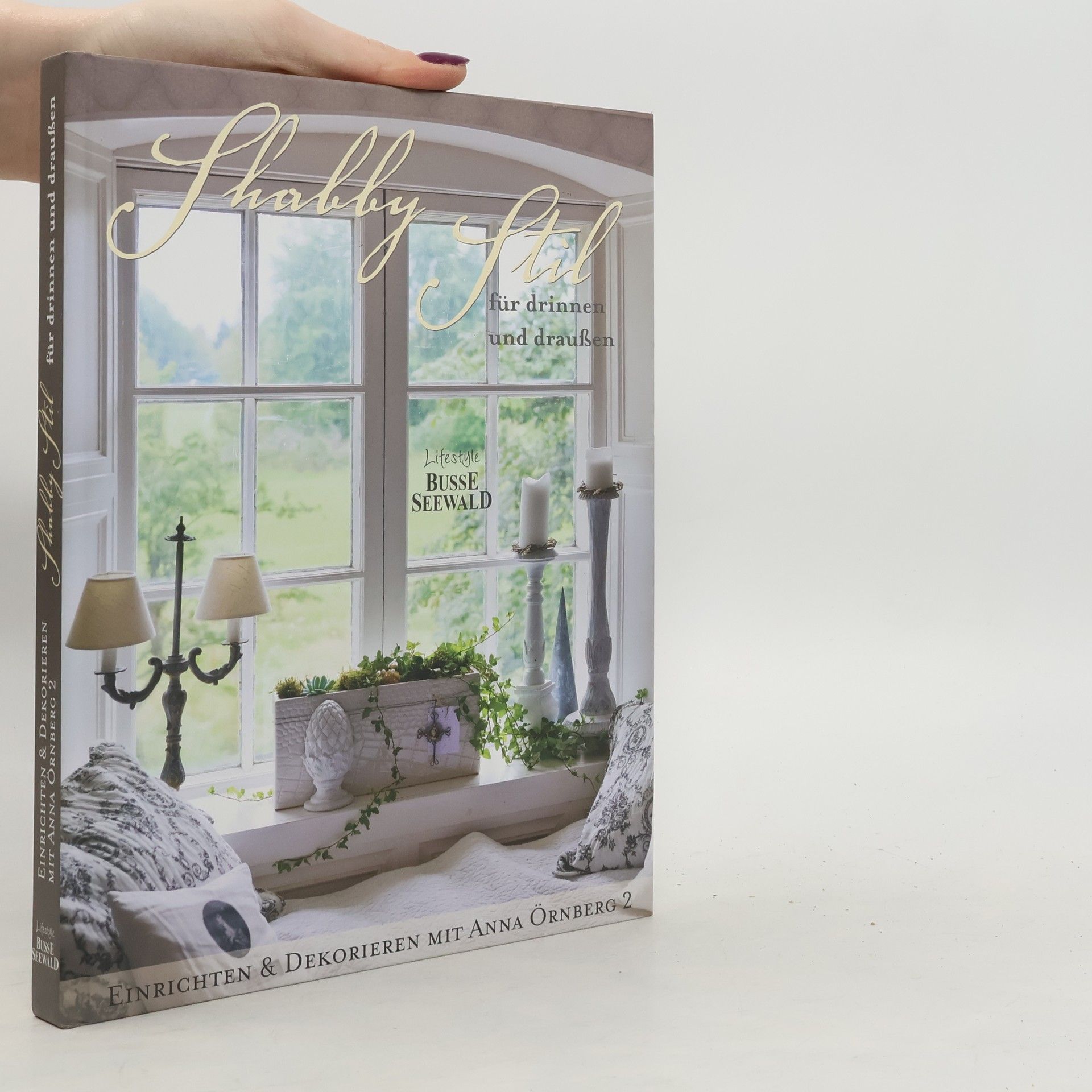 Anna O. rnberg Shabby Stil für drinnen und draußen