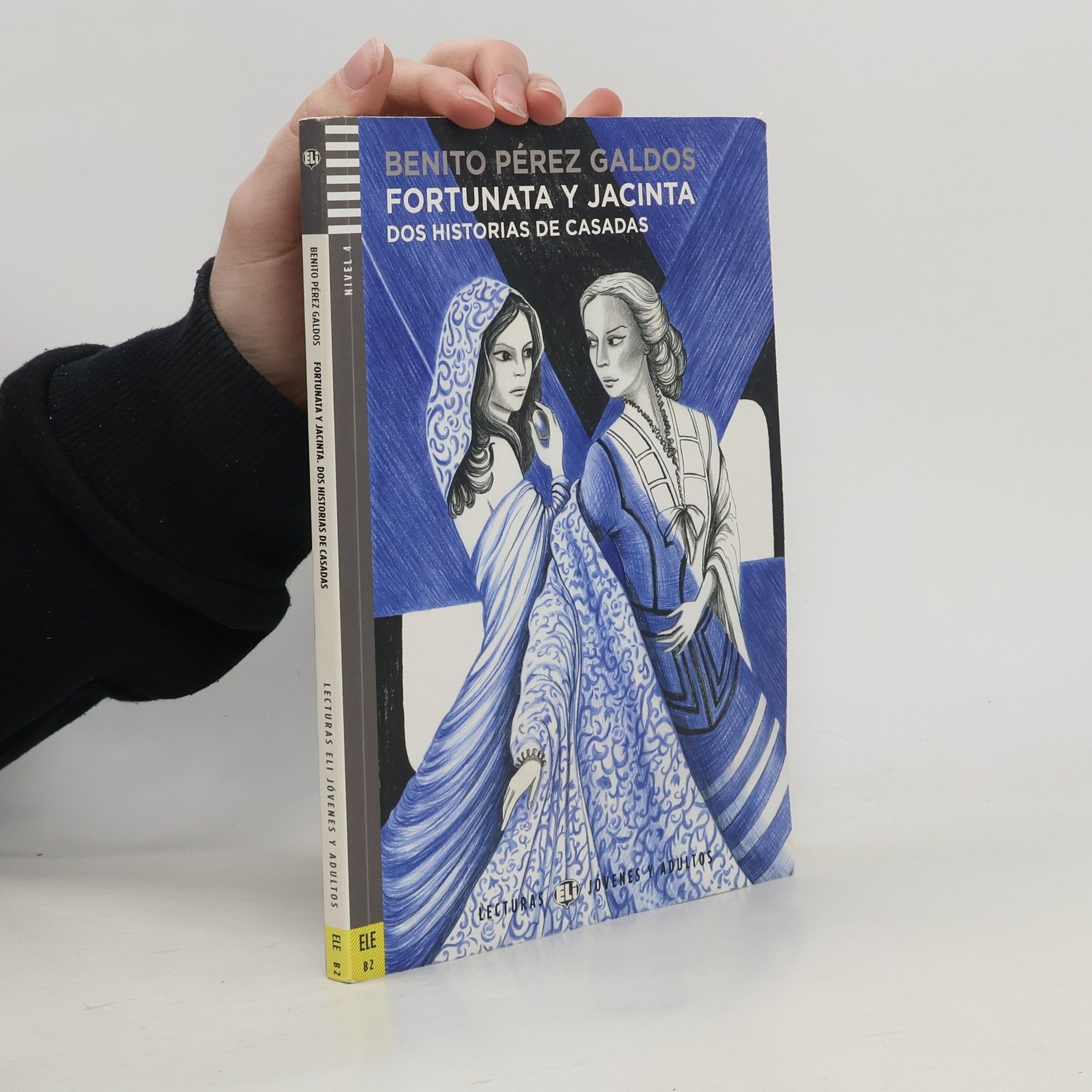 Benito Pérez Galdós Fortunata y Jacinta. Dos historias de casadas