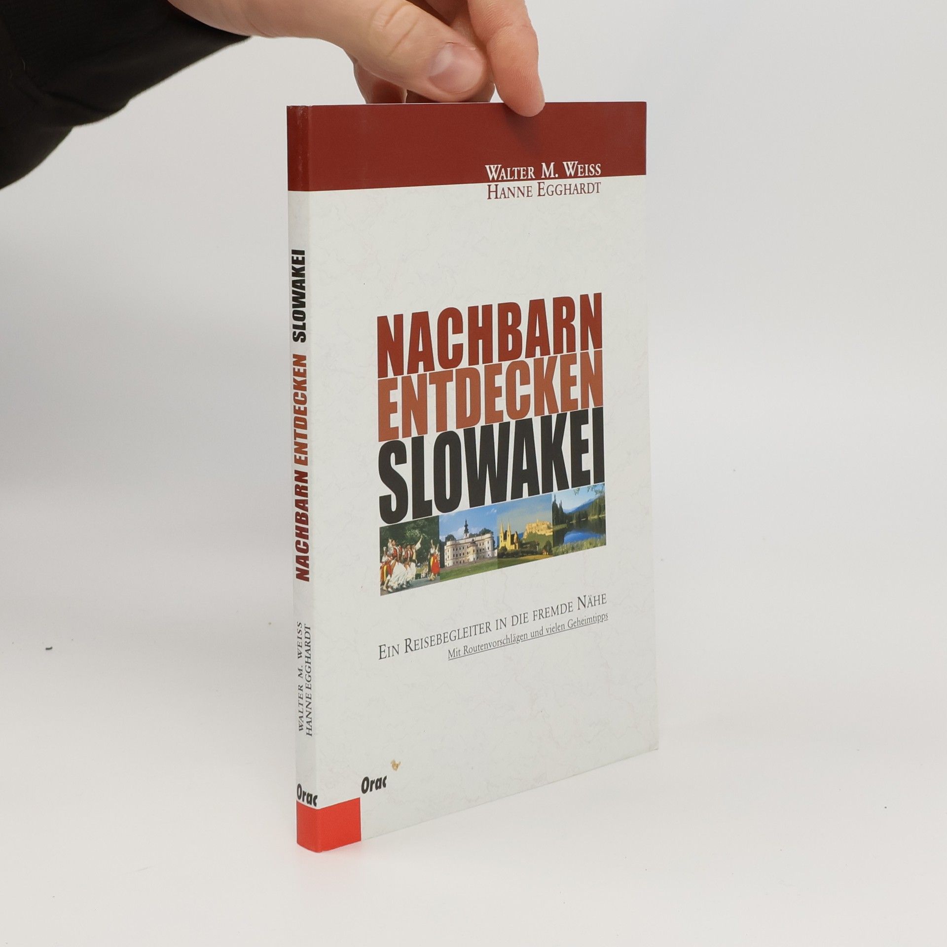 Walter Weiss Nachbarn entdecken: Slowakei