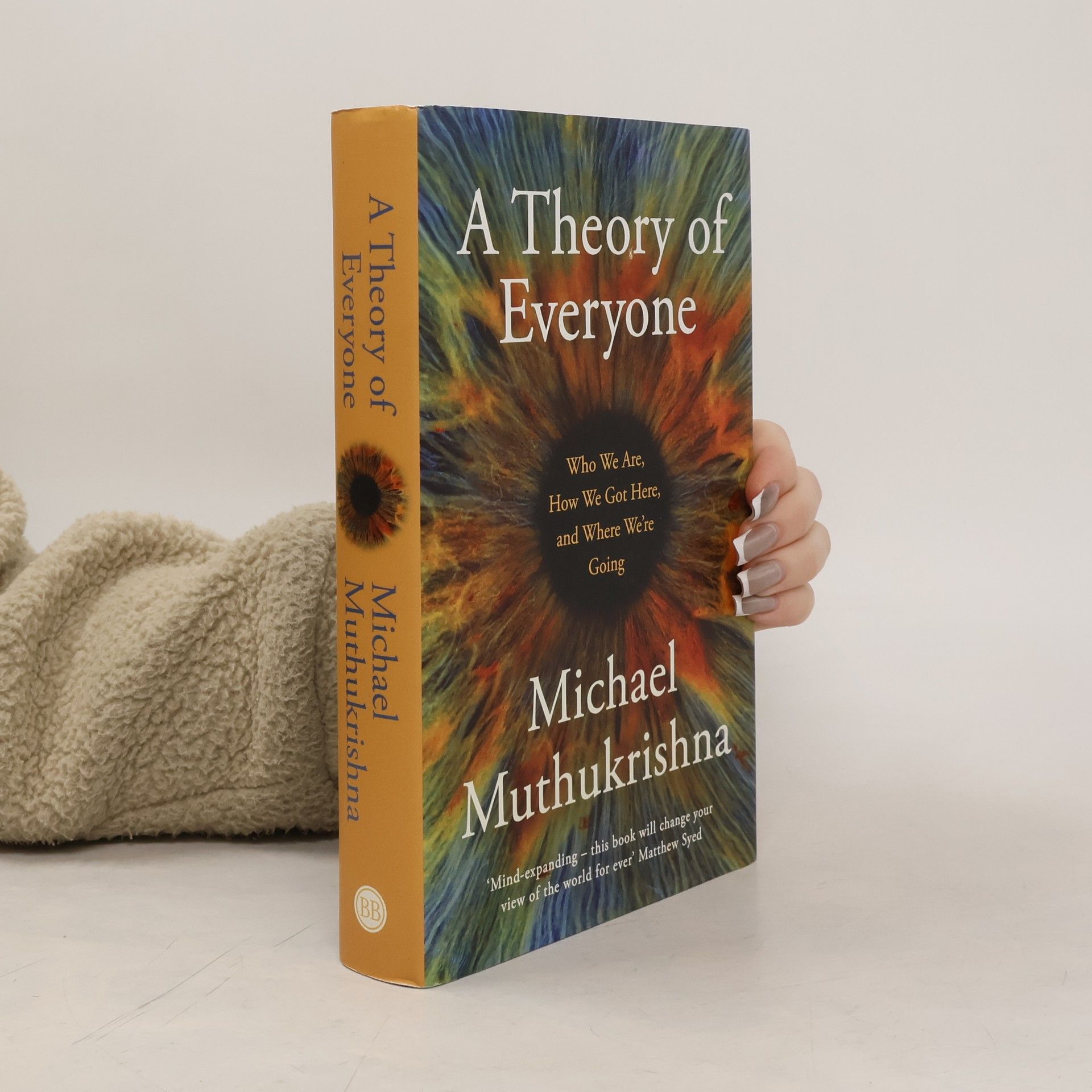 Michael Muthukrishna A Theory of Everyone