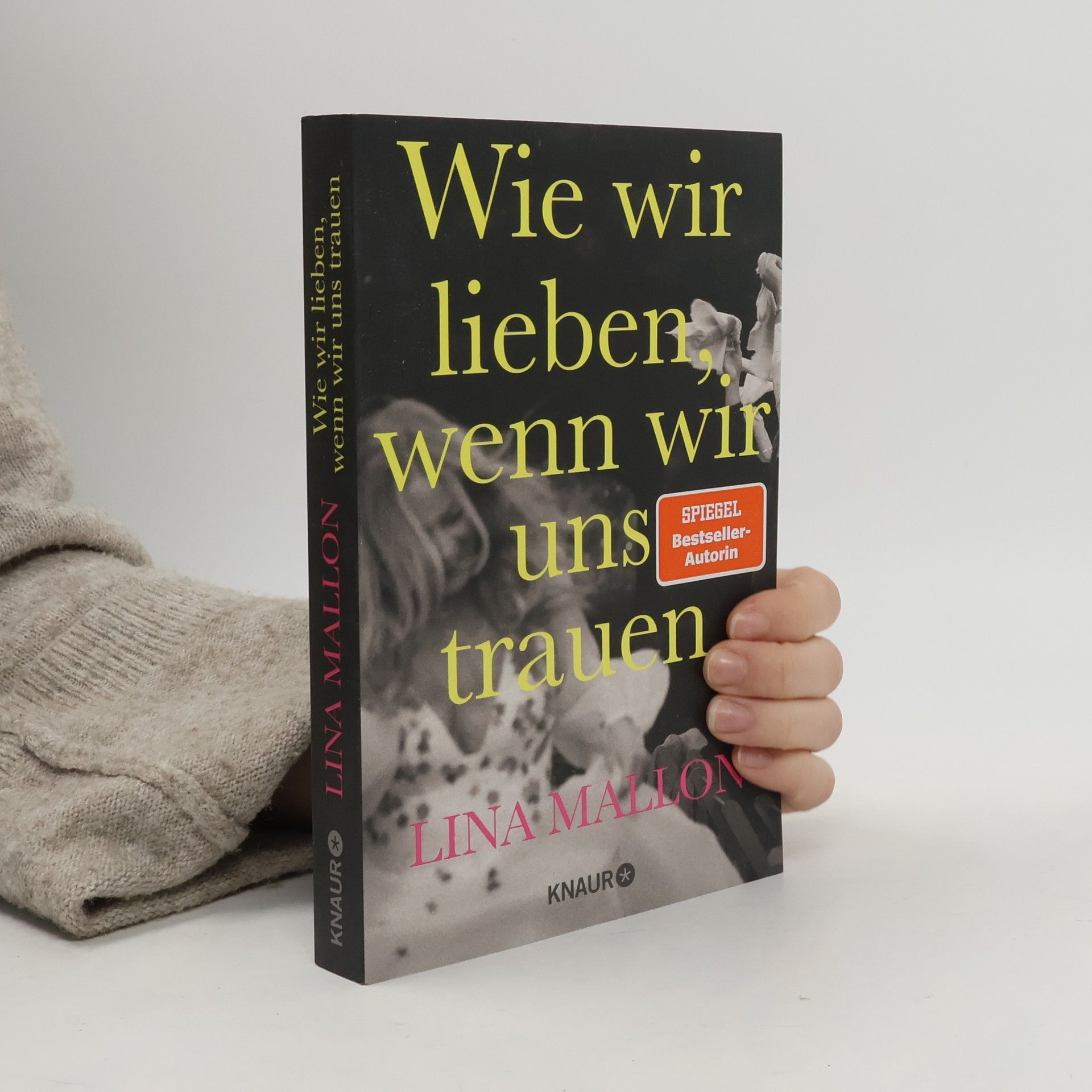 Wie wir lieben, wenn wir uns trauen