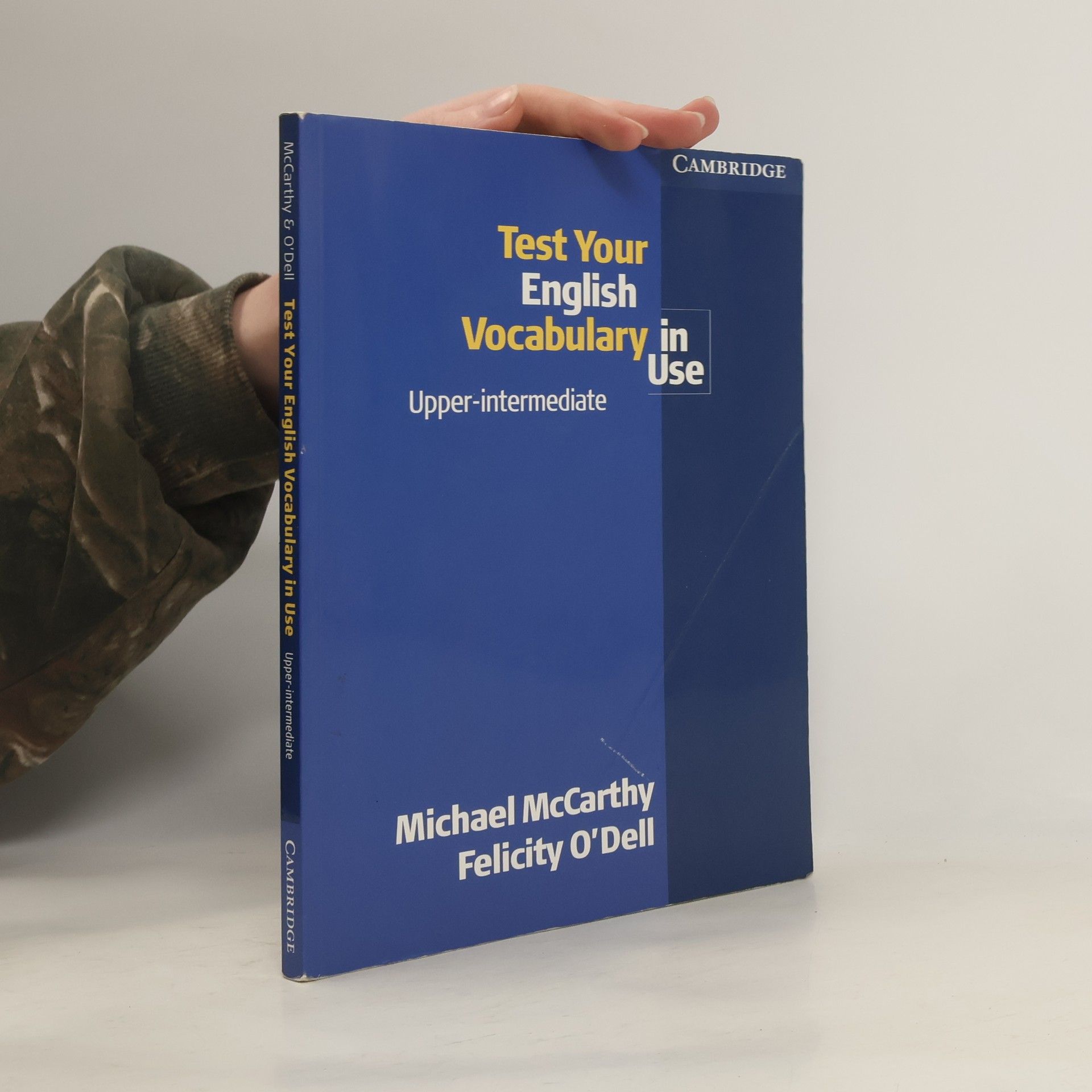 Michael Mc Carthy Test your English vocabulary in use : upper-intermediate