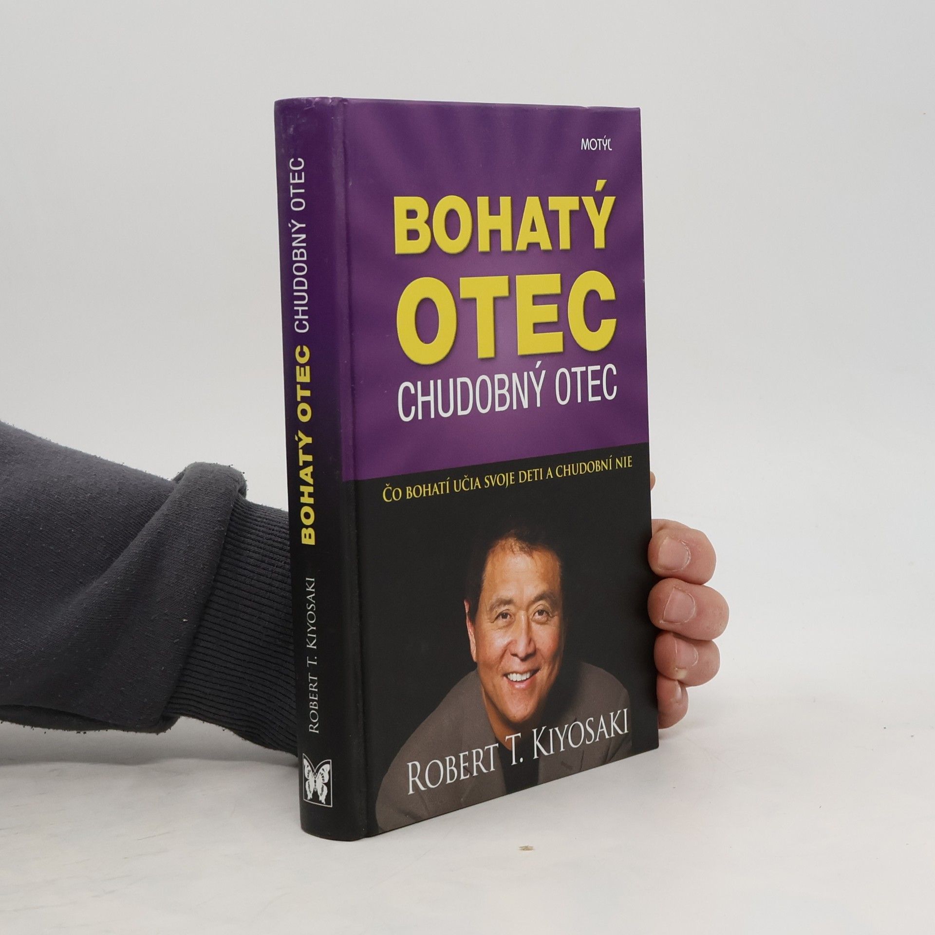 Robert Kiyosaki Bohatý otec chudobný otec Čo bohatí učia svoje deti a chudobní nie