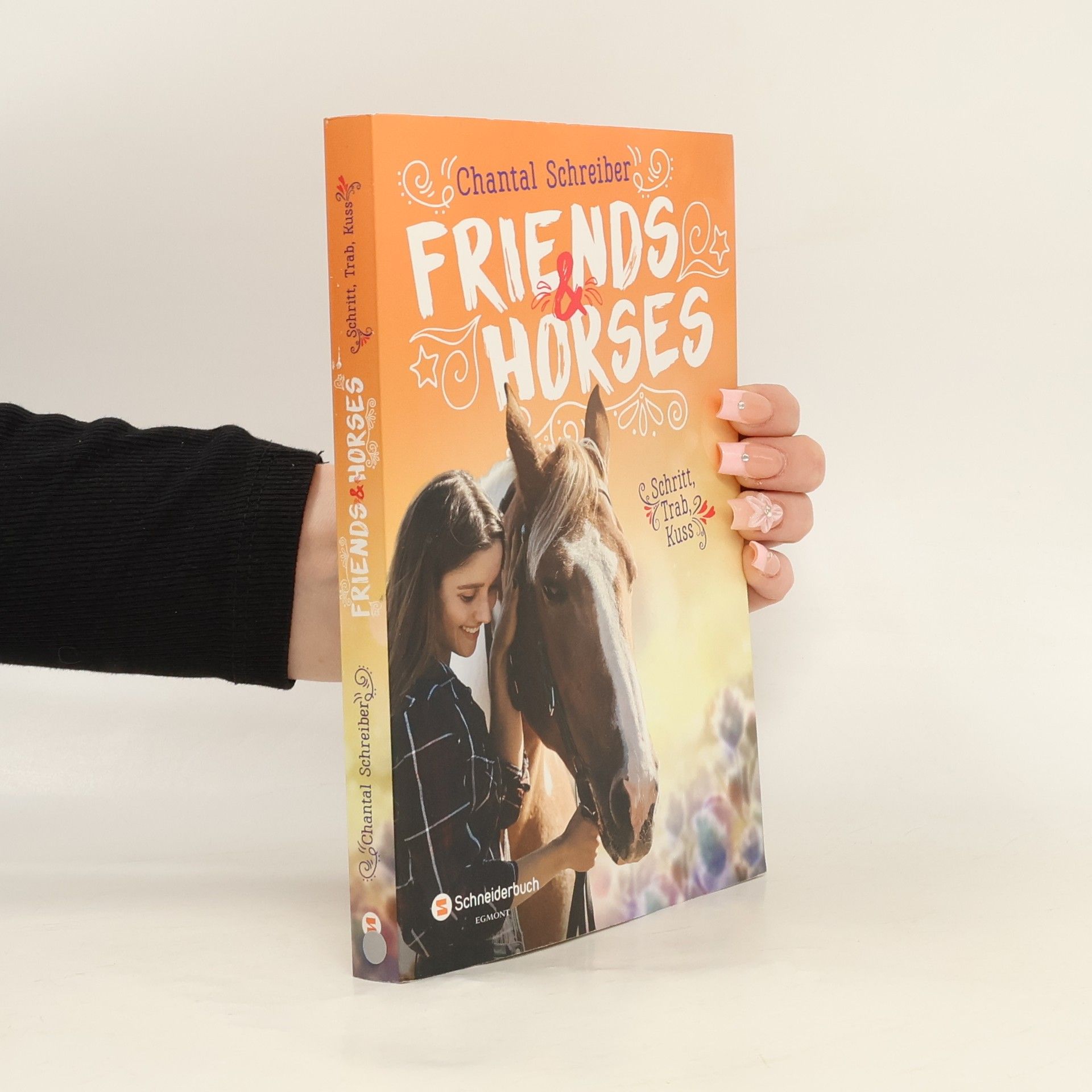 Chantal Schreiber Friends & Horses: Schritt, Trab, Kuss