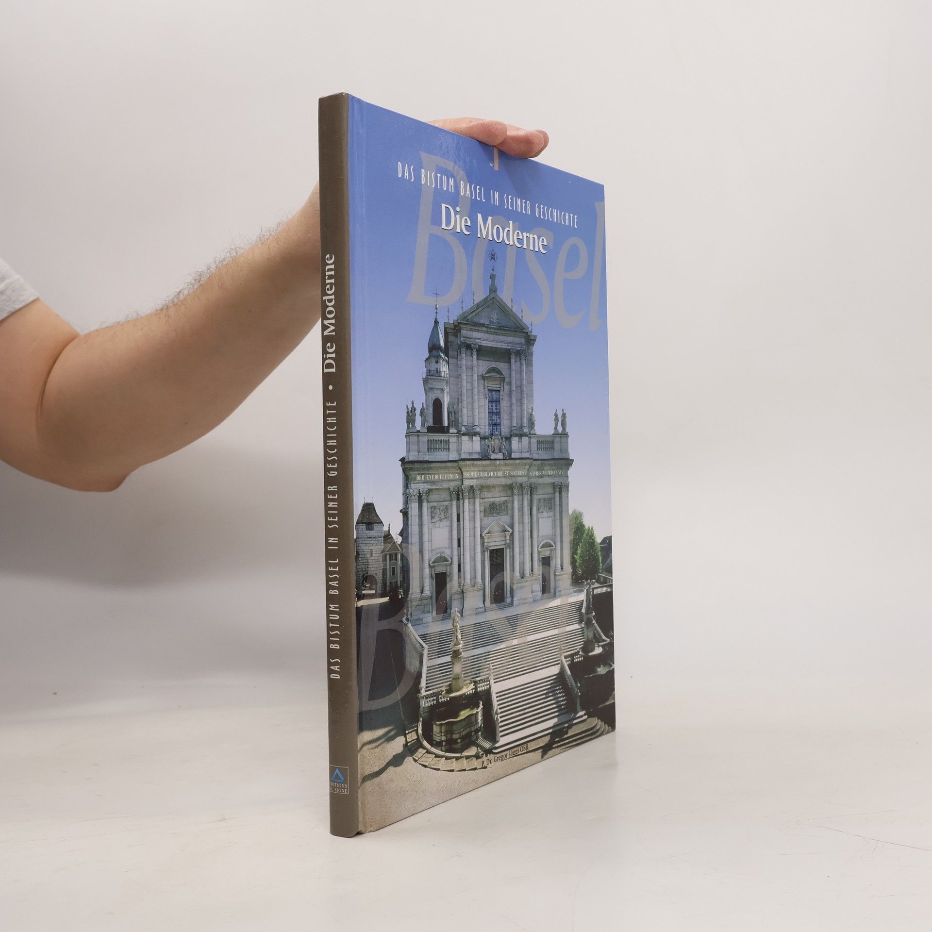 Jean-Claude Rebetez Das Bistum Basel in seiner Geschichte: Die Moderne