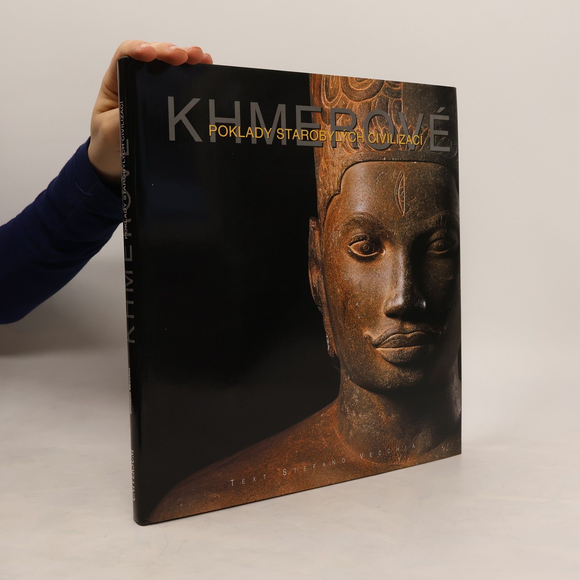 Stefano Vecchia Khmerové. Poklady starobylých civilizací