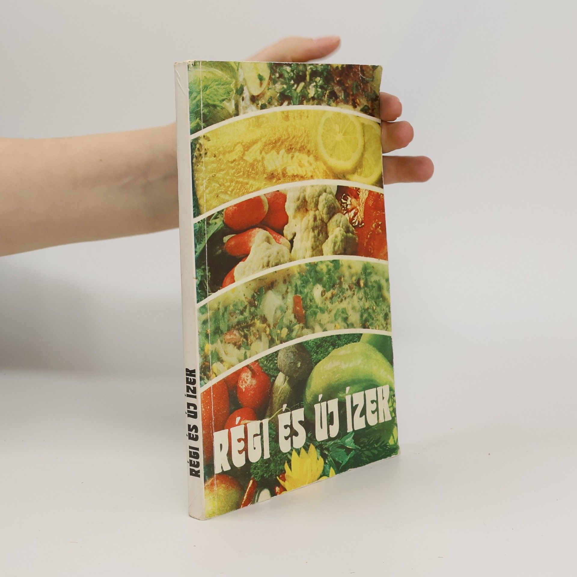 AA.VV. Régi és új ízek