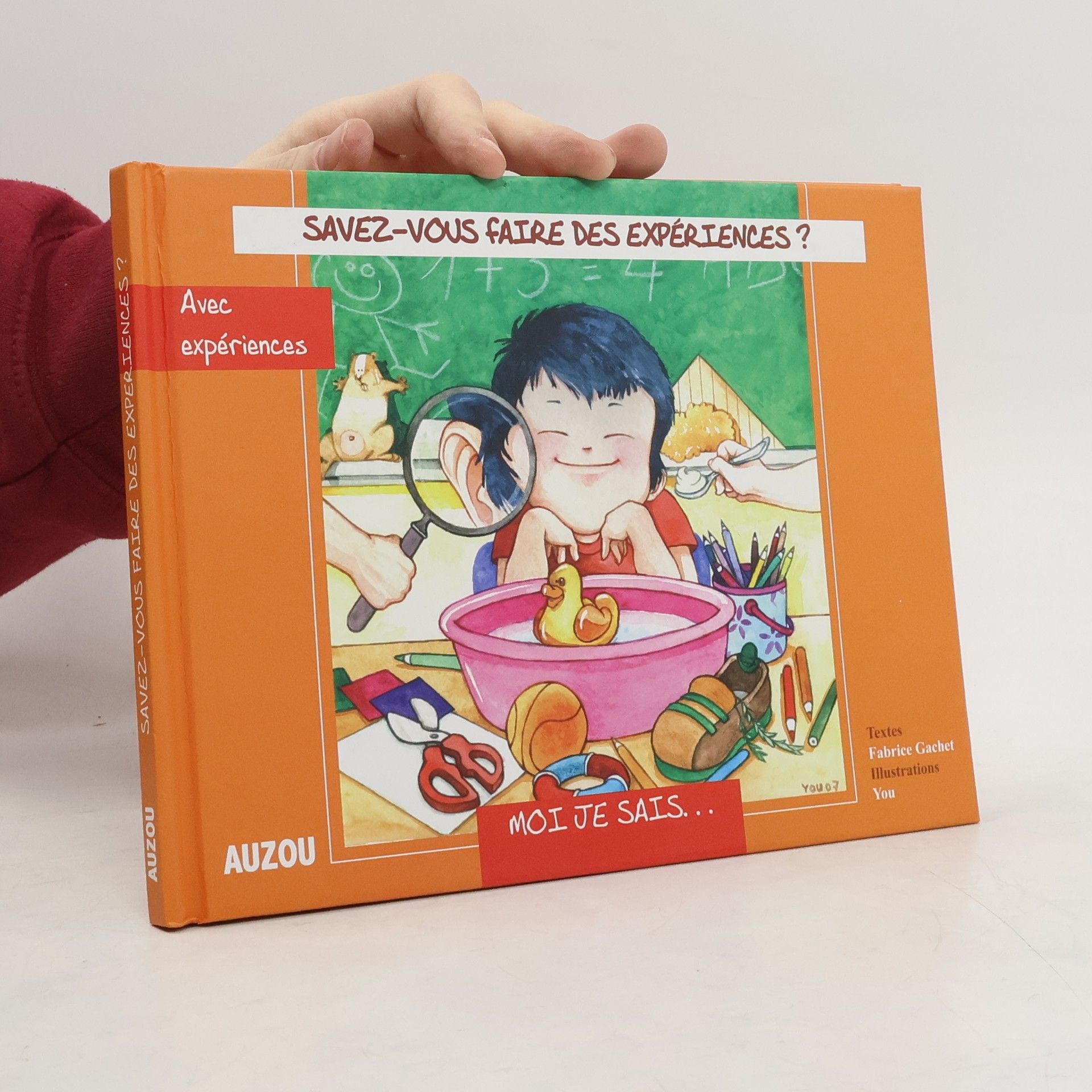 Fabrice Gachet Savez-vous faire des expériences ?