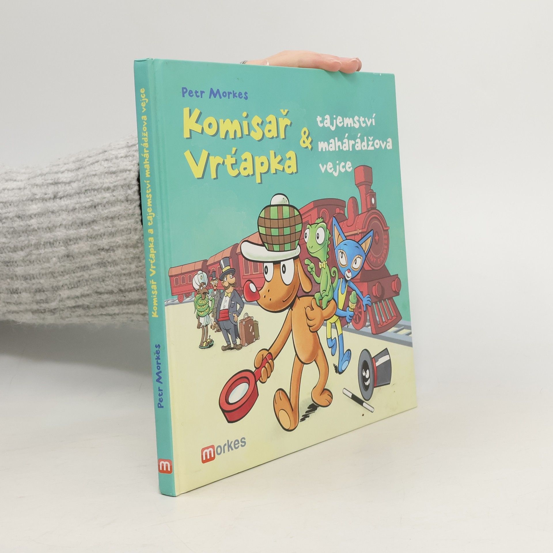 Petr Morkes Komisař Vrťapka a tajemství mahárádžova vejce