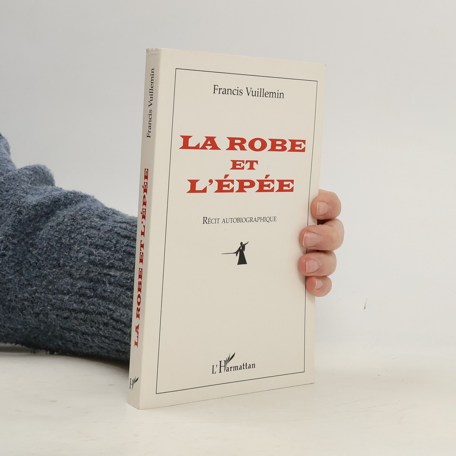 Francis Vuillemin La robe et l'épée