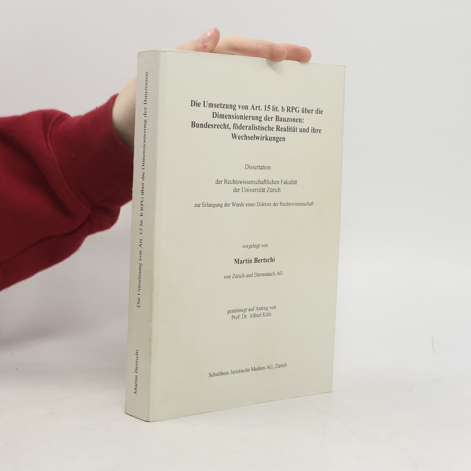 Die Umsetzung von Art. 15 lit. b RPG über die Dimensionierung der Bauzonen