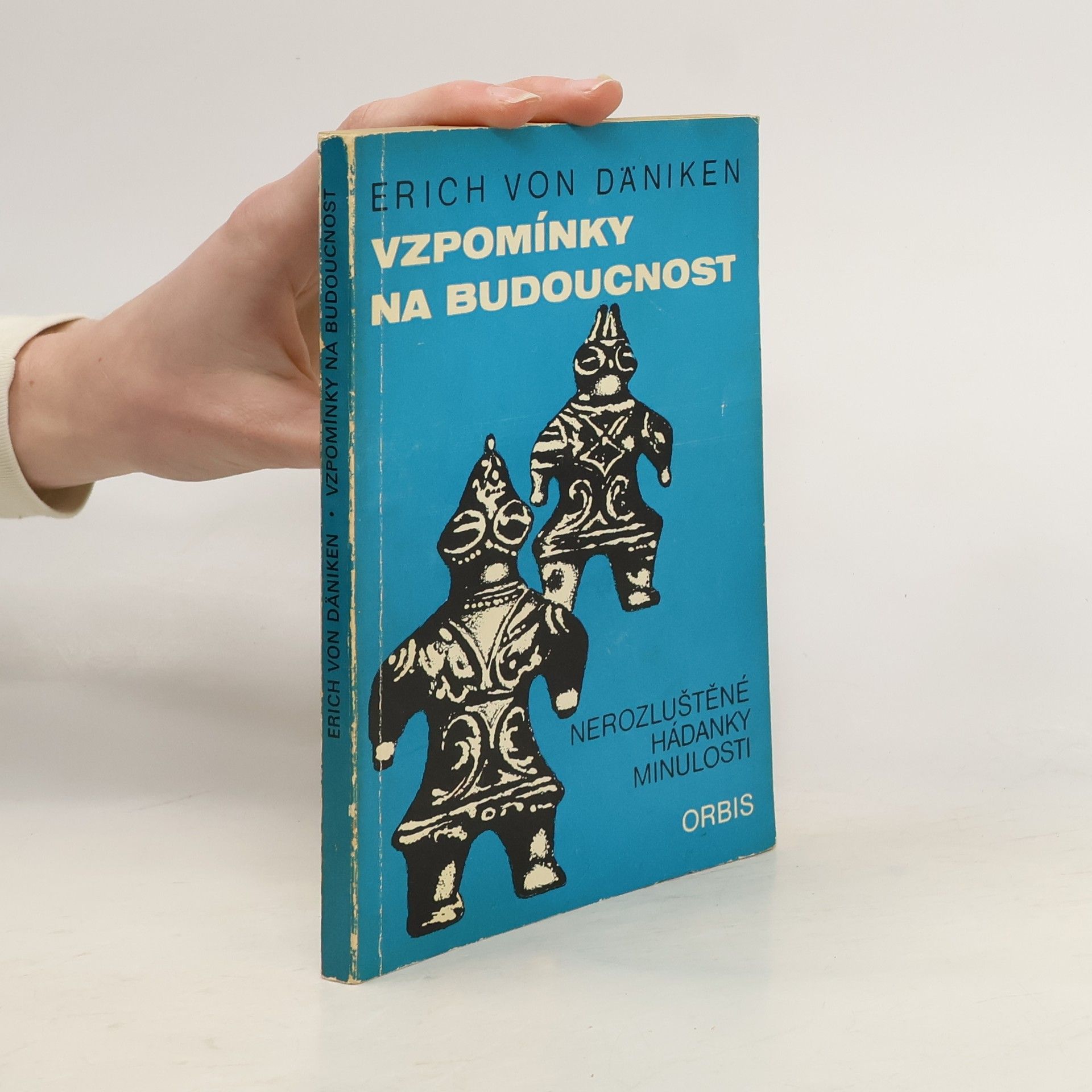 Erich von Däniken Vzpomínky na budoucnost