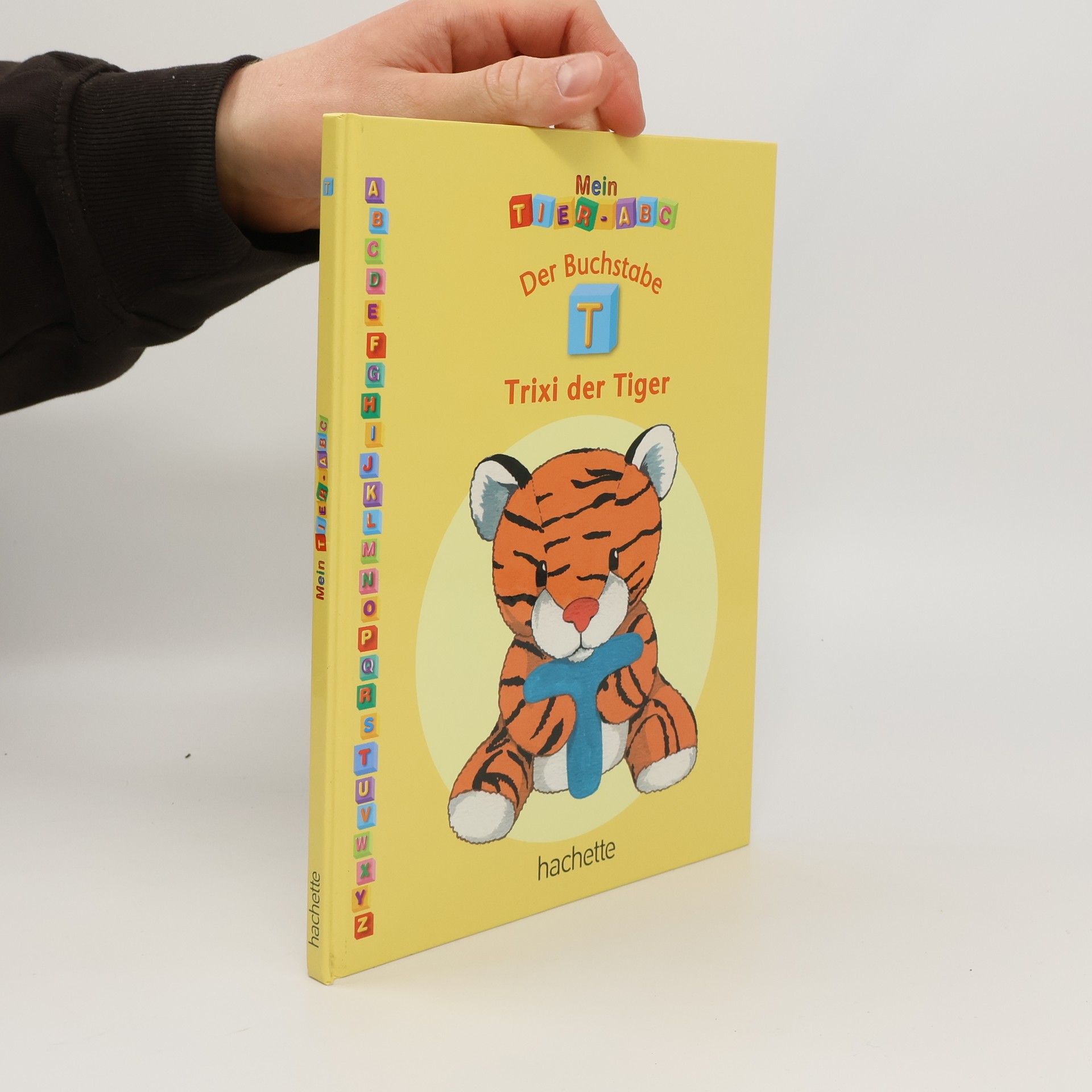 Autores varios Mein Tier ABC. Der Buchstabe T. Trixi der Tiger